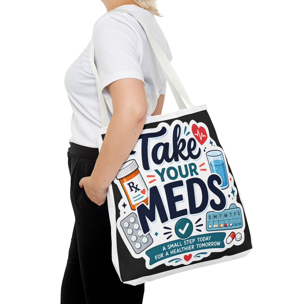 Take Your Meds Tote Bag — Reminder Pharmacy Pill Health Awareness Tote