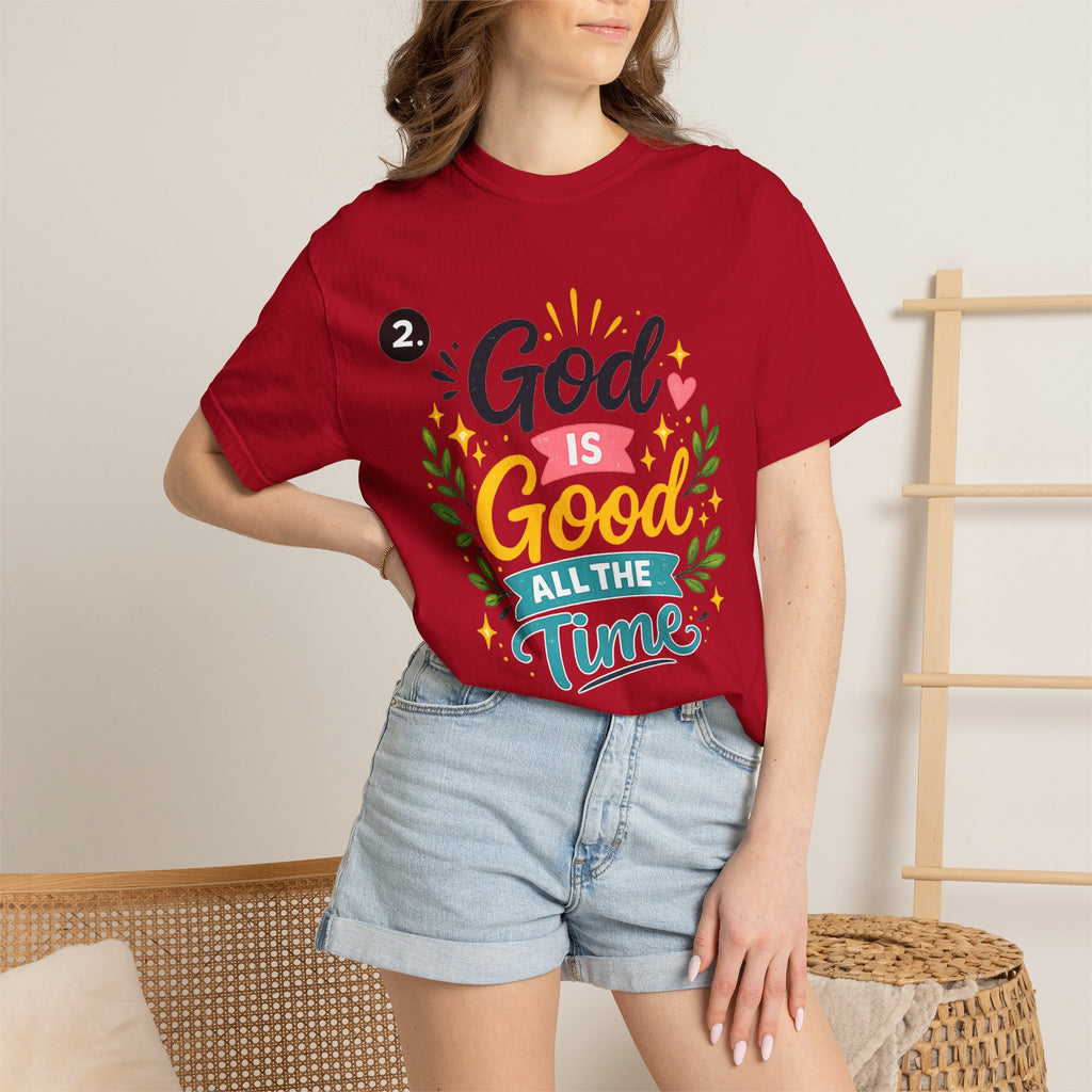 God Is Good All The Time T-Shirt