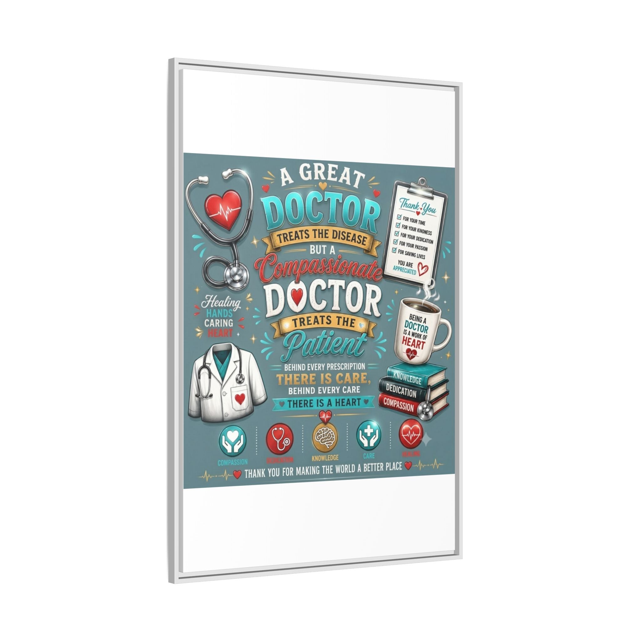 Framed Canvas Print — 'A Great Doctor Treats the Patient' Medical Tribute Wall Art