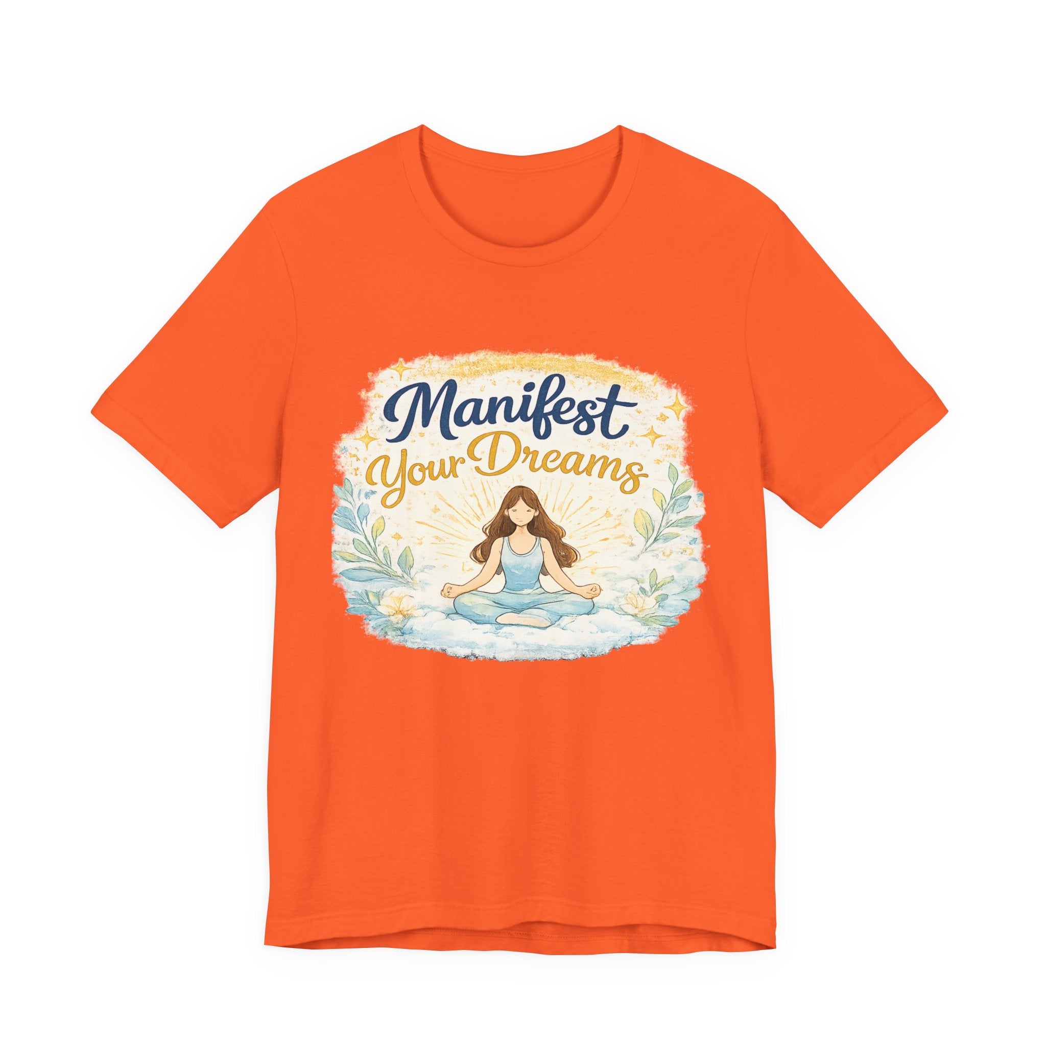 Manifest Your Dreams Tee — Meditation Yoga Inspirational T‑Shirt