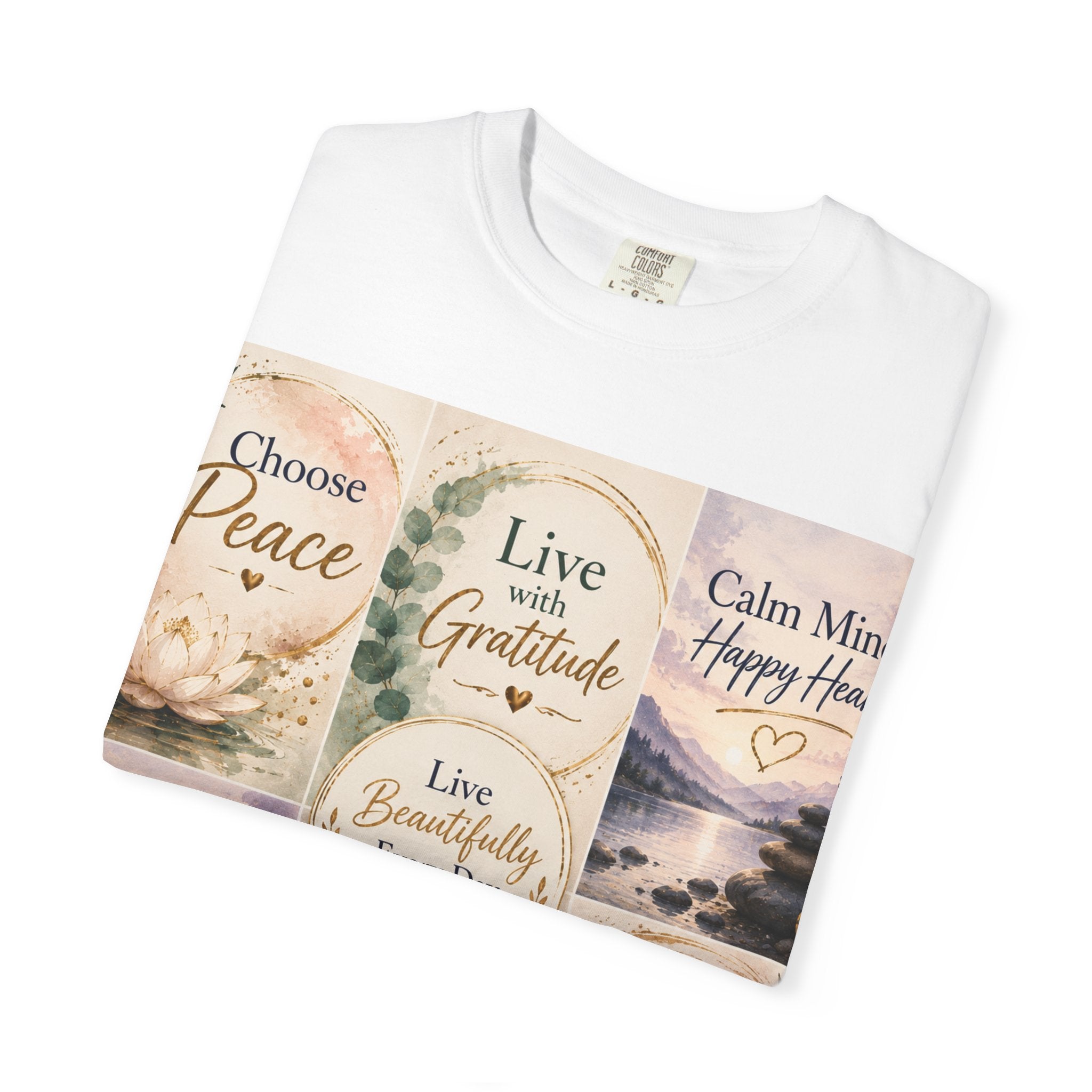 Inspirational Quote T-Shirt — Choose Peace, Live with Gratitude, Breathe Deeply