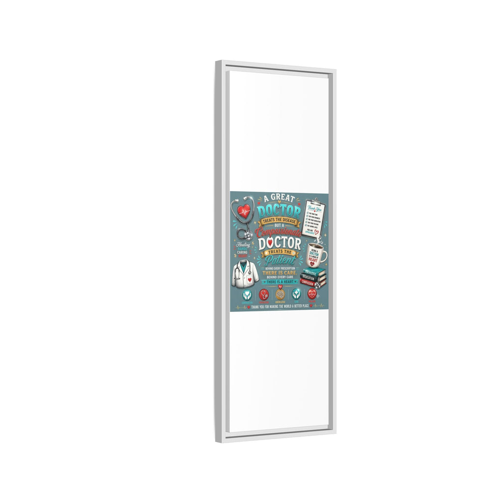 Framed Canvas Print — 'A Great Doctor Treats the Patient' Medical Tribute Wall Art