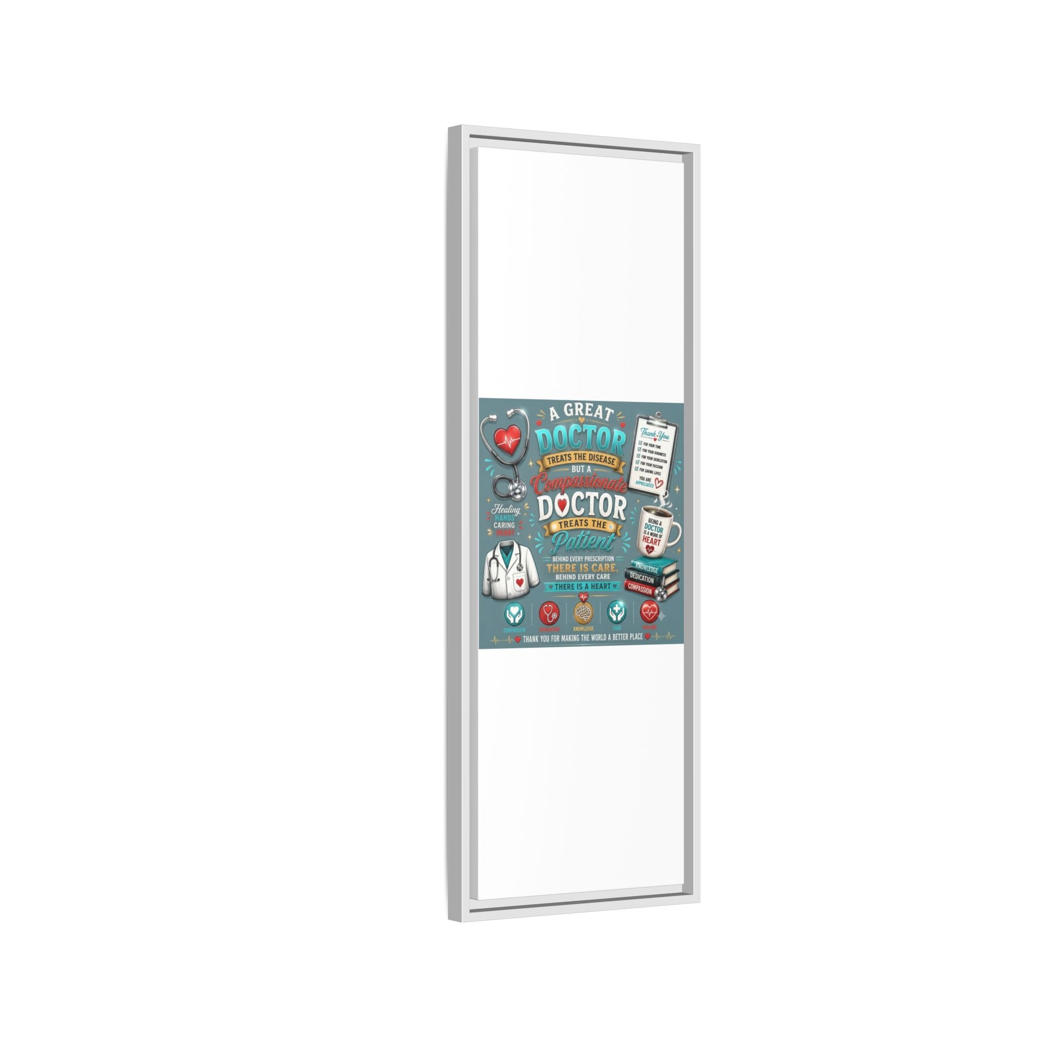 Framed Canvas Print — 'A Great Doctor Treats the Patient' Medical Tribute Wall Art