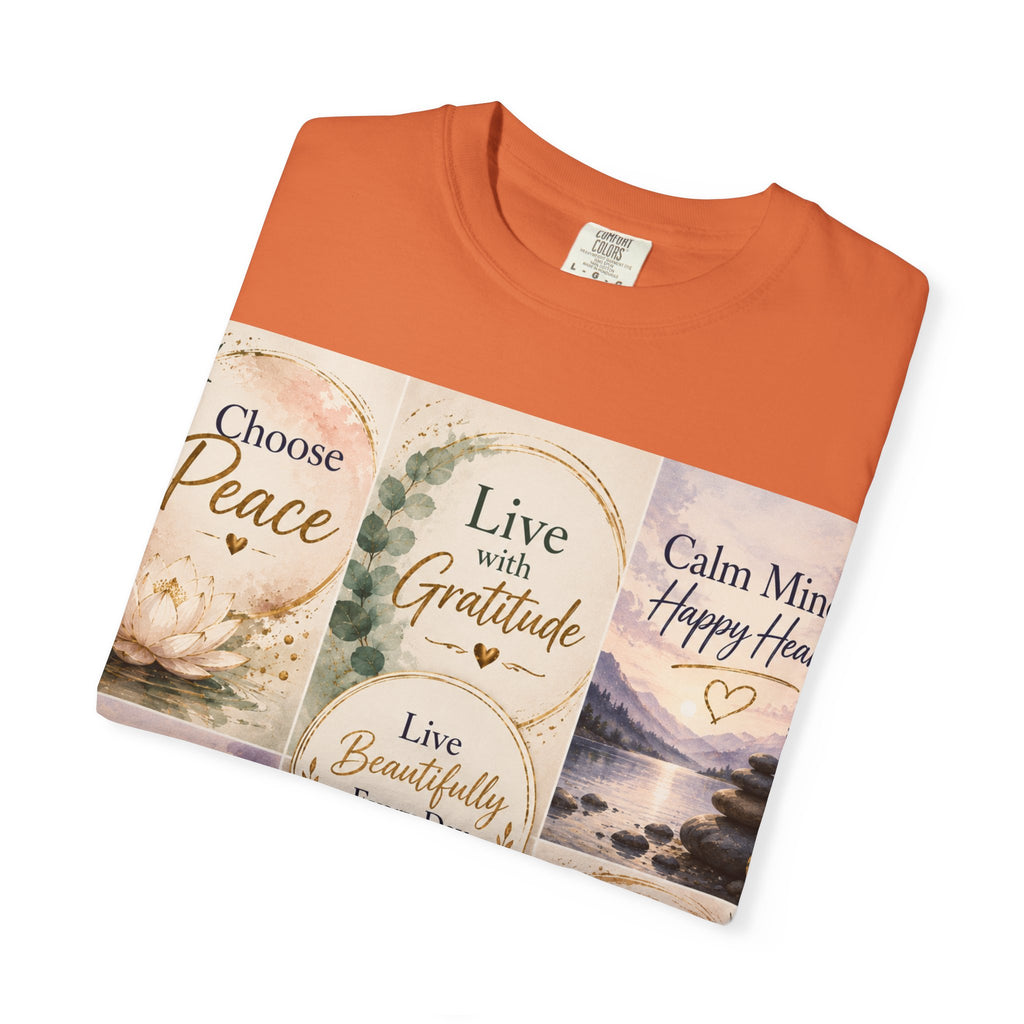 Inspirational Quote T-Shirt — Choose Peace, Live with Gratitude, Breathe Deeply