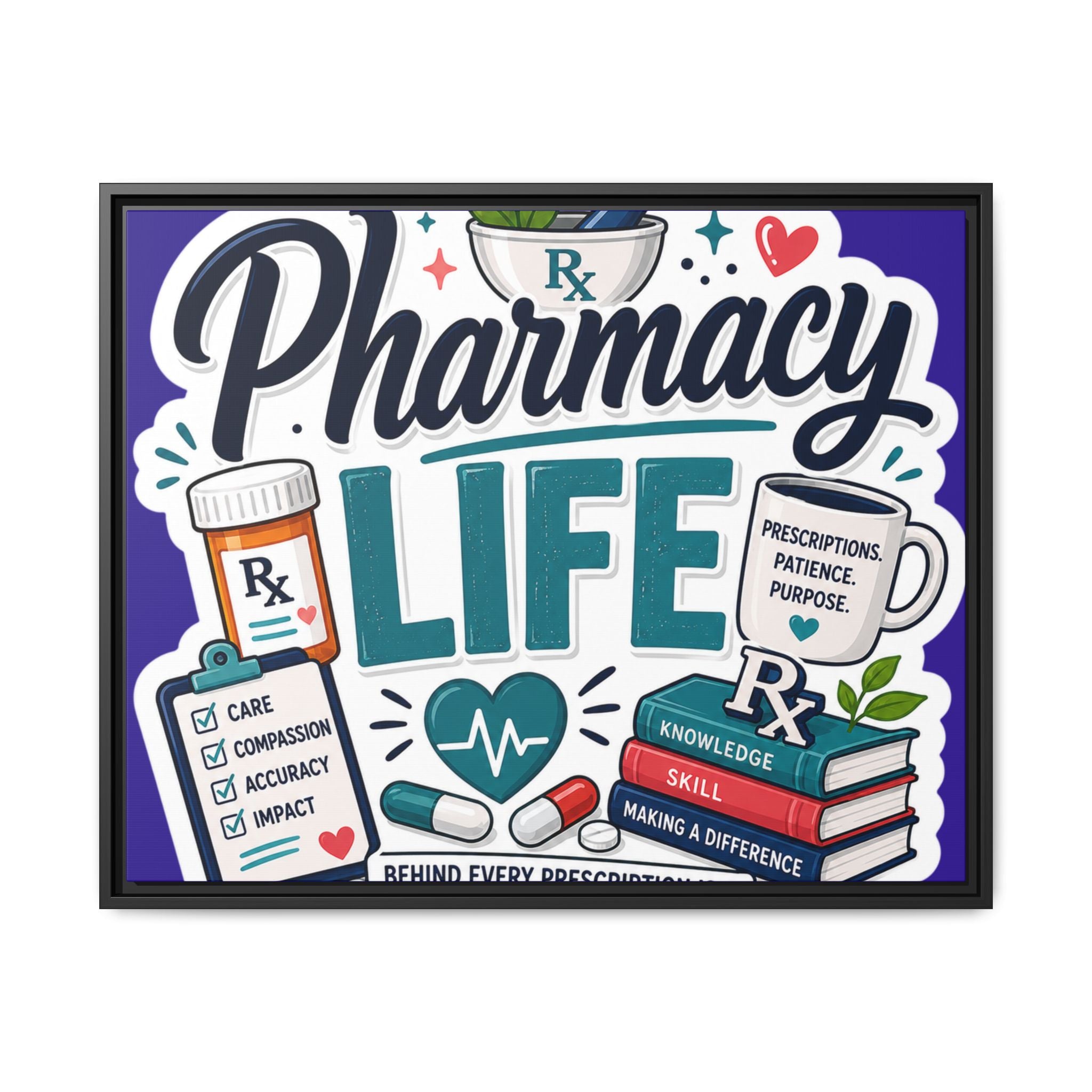 Pharmacy Life Matte Canvas Print (Framed)