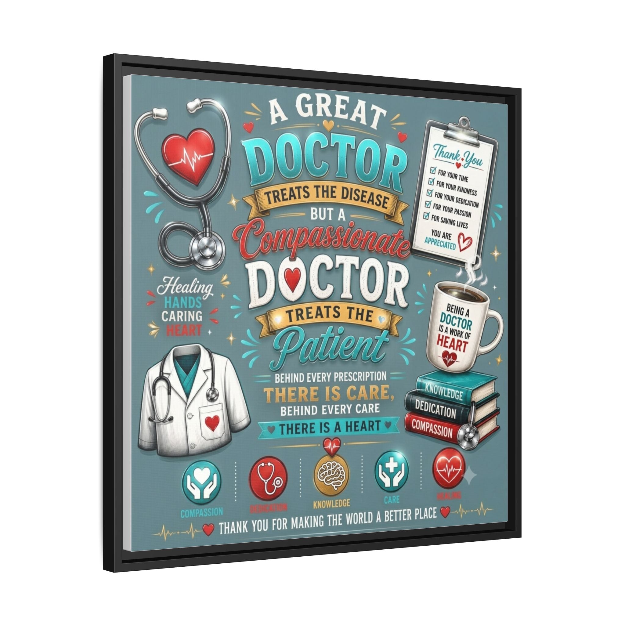 Framed Canvas Print — 'A Great Doctor Treats the Patient' Medical Tribute Wall Art