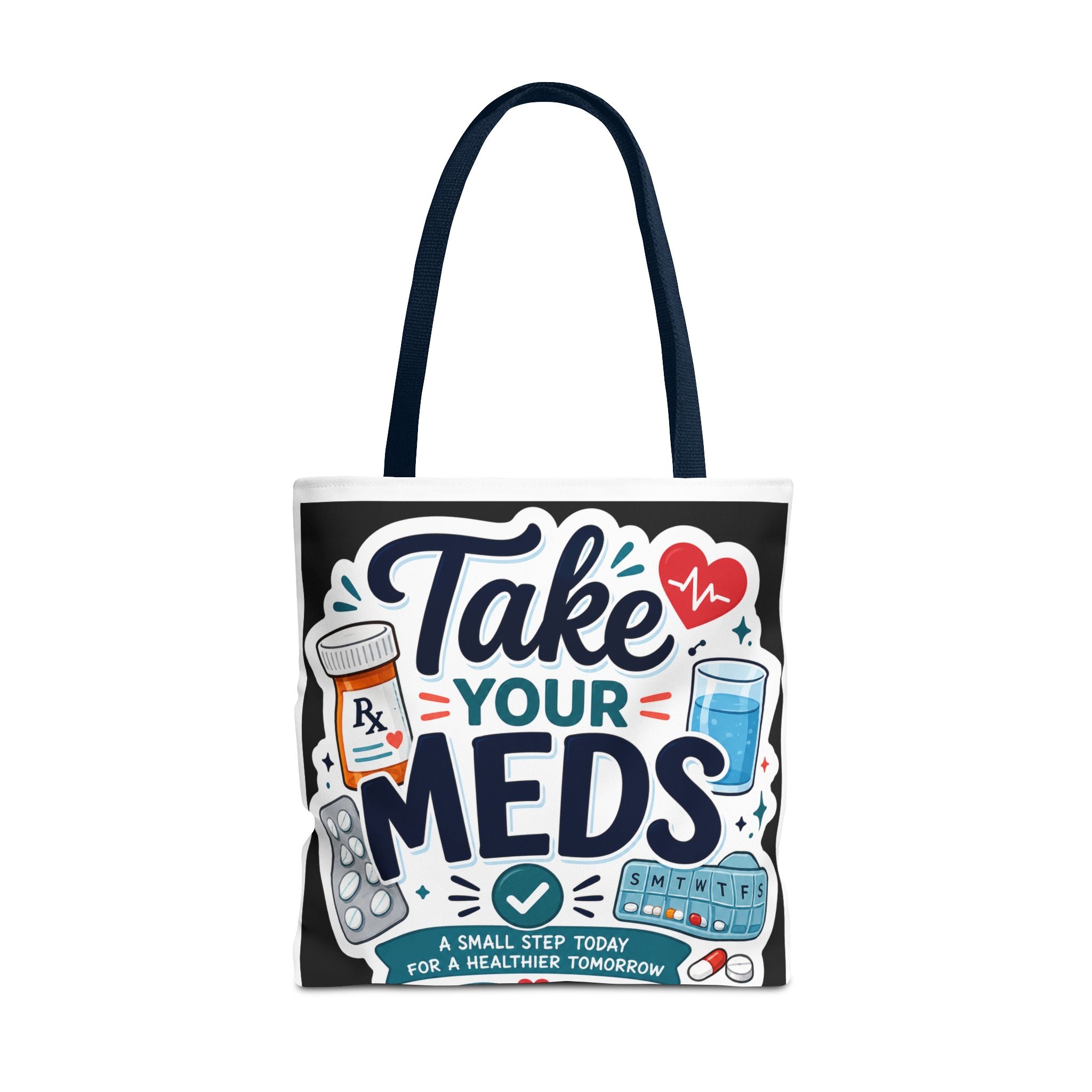 Take Your Meds Tote Bag — Reminder Pharmacy Pill Health Awareness Tote