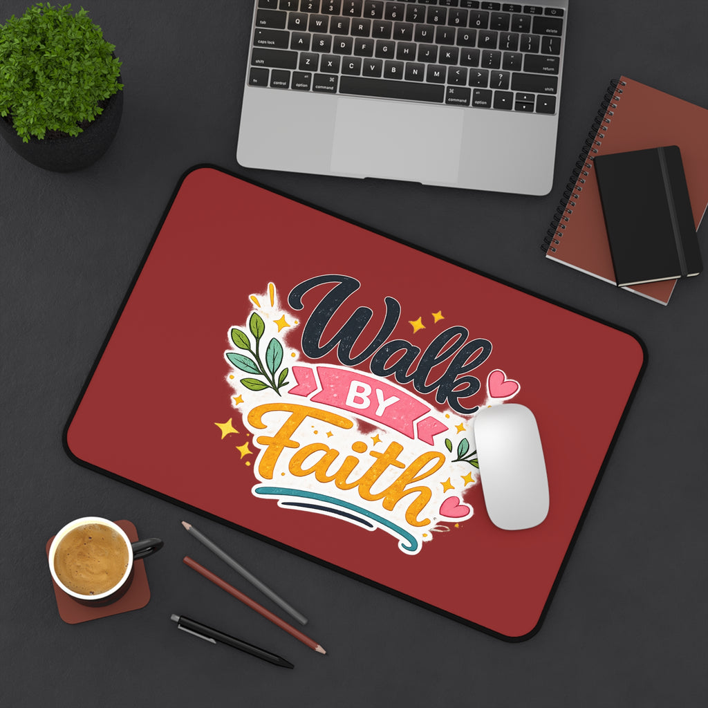 Walk By Faith Desk Mat — Inspirational Christian Desk Mat with Floral Typography