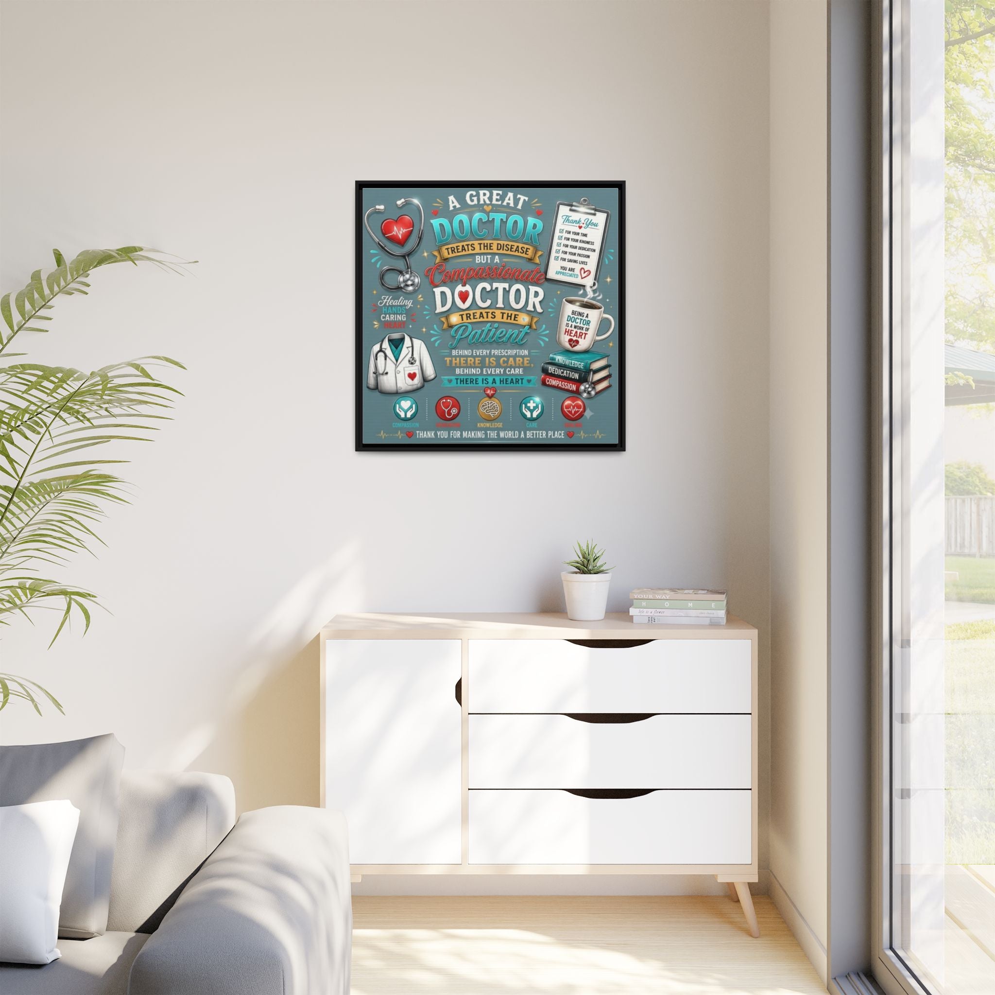 Framed Canvas Print — 'A Great Doctor Treats the Patient' Medical Tribute Wall Art