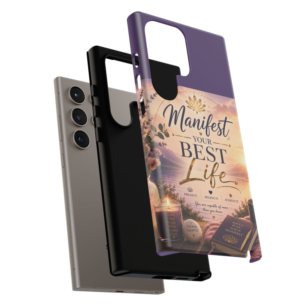 Manifest Your Best Life Phone Case — Inspirational Spiritual Protective Cover