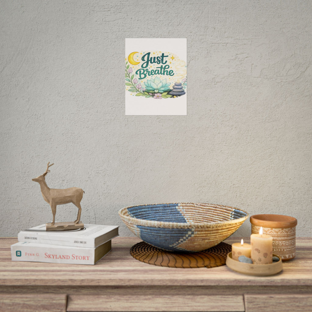 Just Breathe Poster — Calming Yoga & Meditation Wall Art