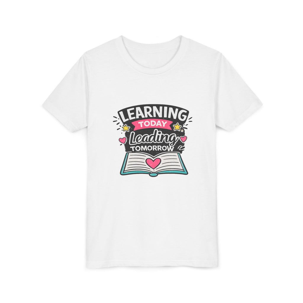 Youth Tee — "Learning Today, Leading Tomorrow" School Kids Graphic T-Shirt