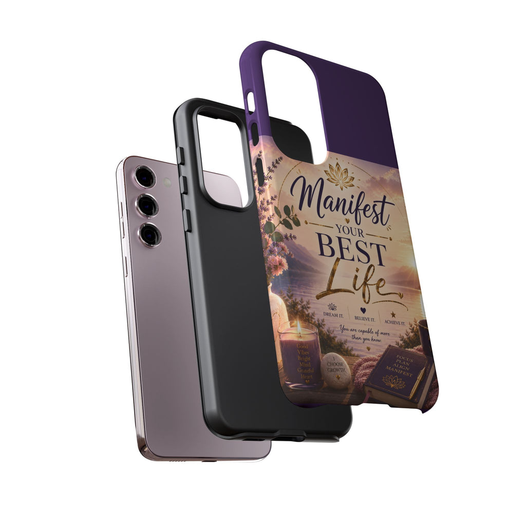 Manifest Your Best Life Phone Case — Inspirational Spiritual Protective Cover