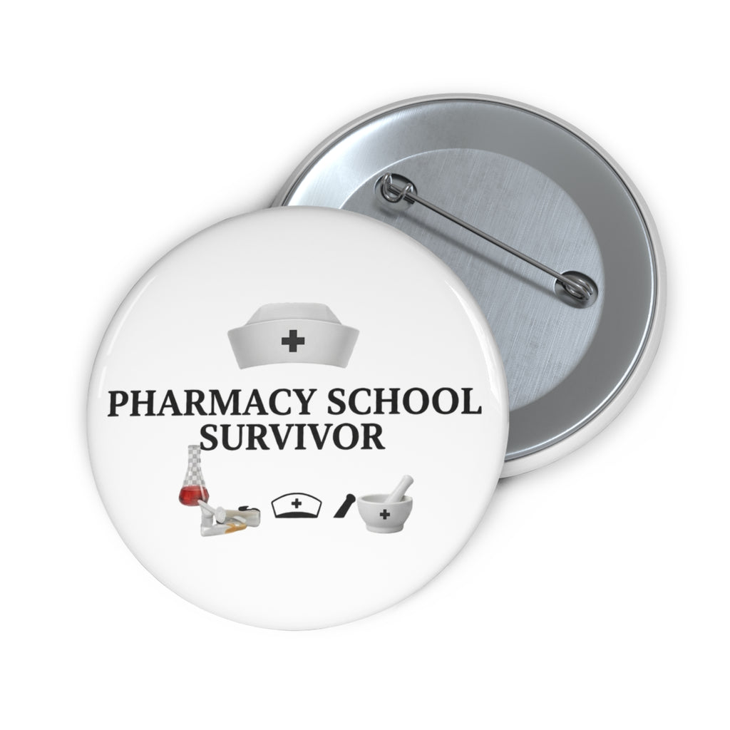 Button — Pharmacy School Survivor Pin Button