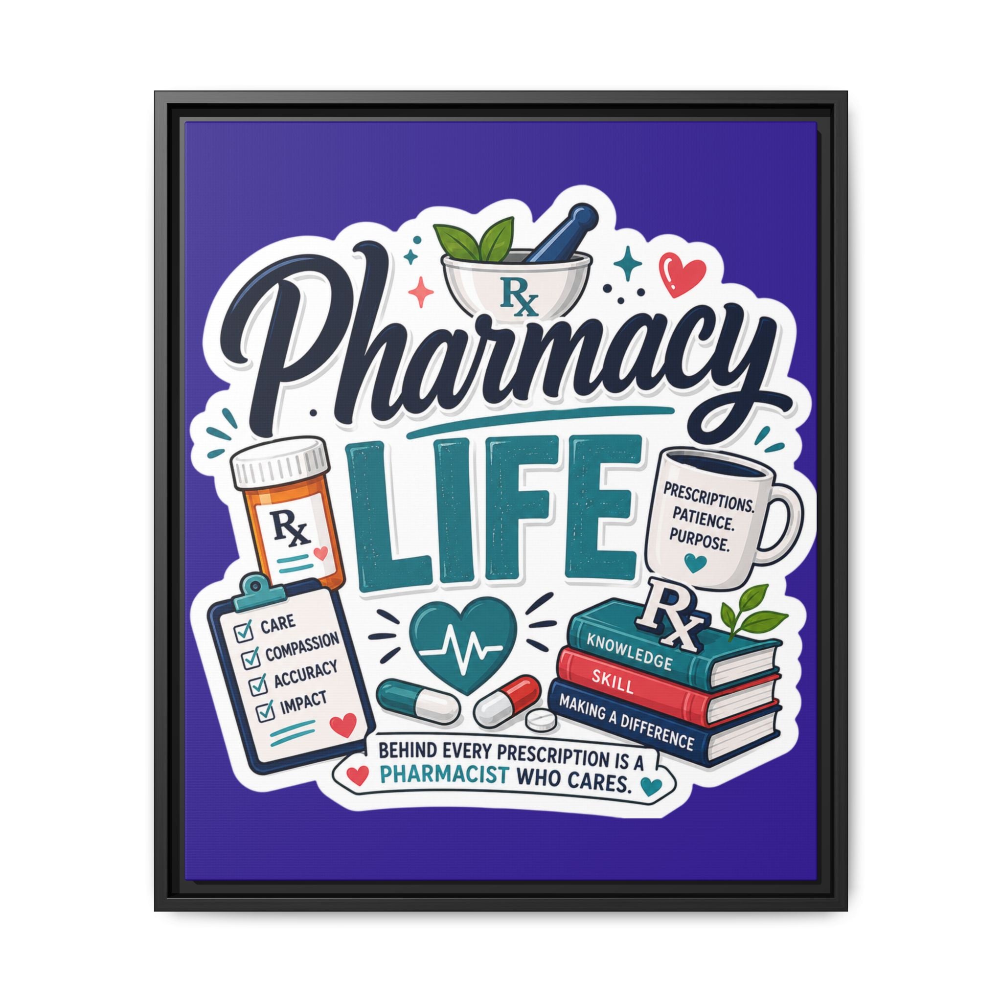 Pharmacy Life Matte Canvas Print (Framed)