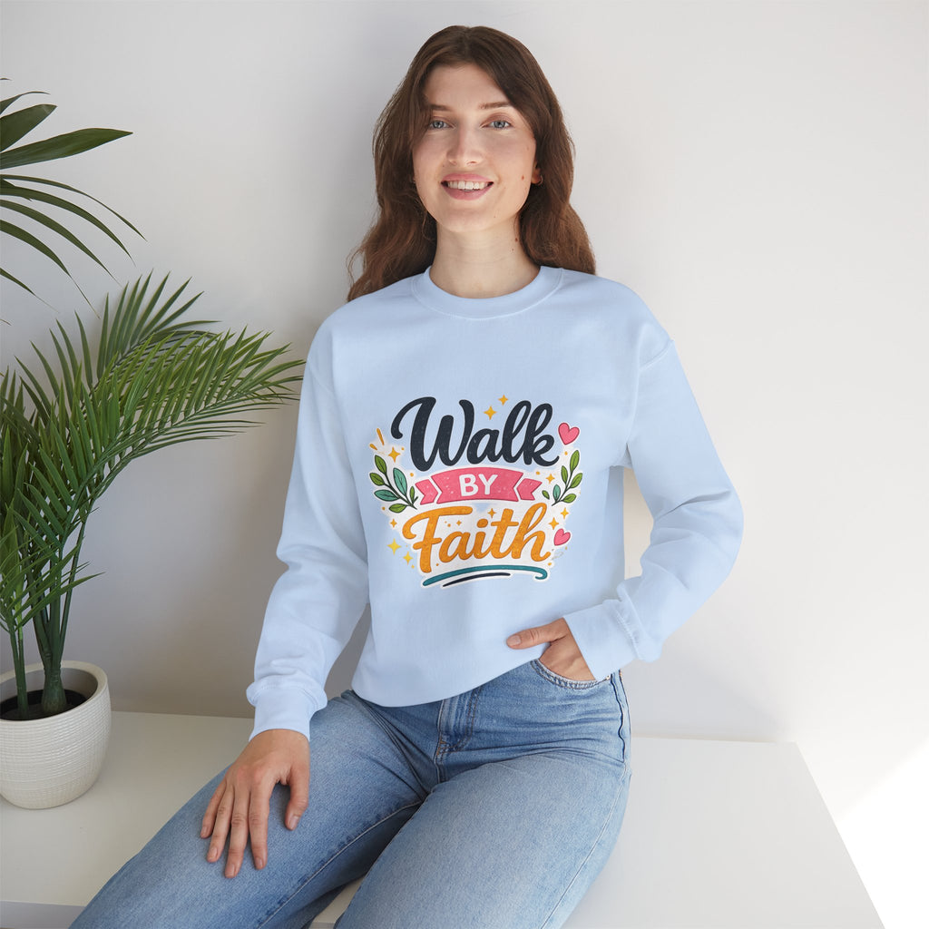 Walk By Faith Crewneck Sweatshirt — Inspirational Christian Pullover