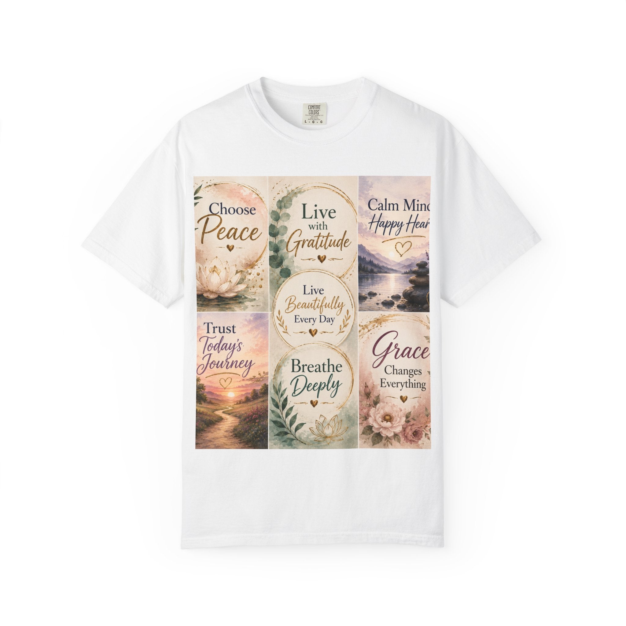 Inspirational Quote T-Shirt — Choose Peace, Live with Gratitude, Breathe Deeply