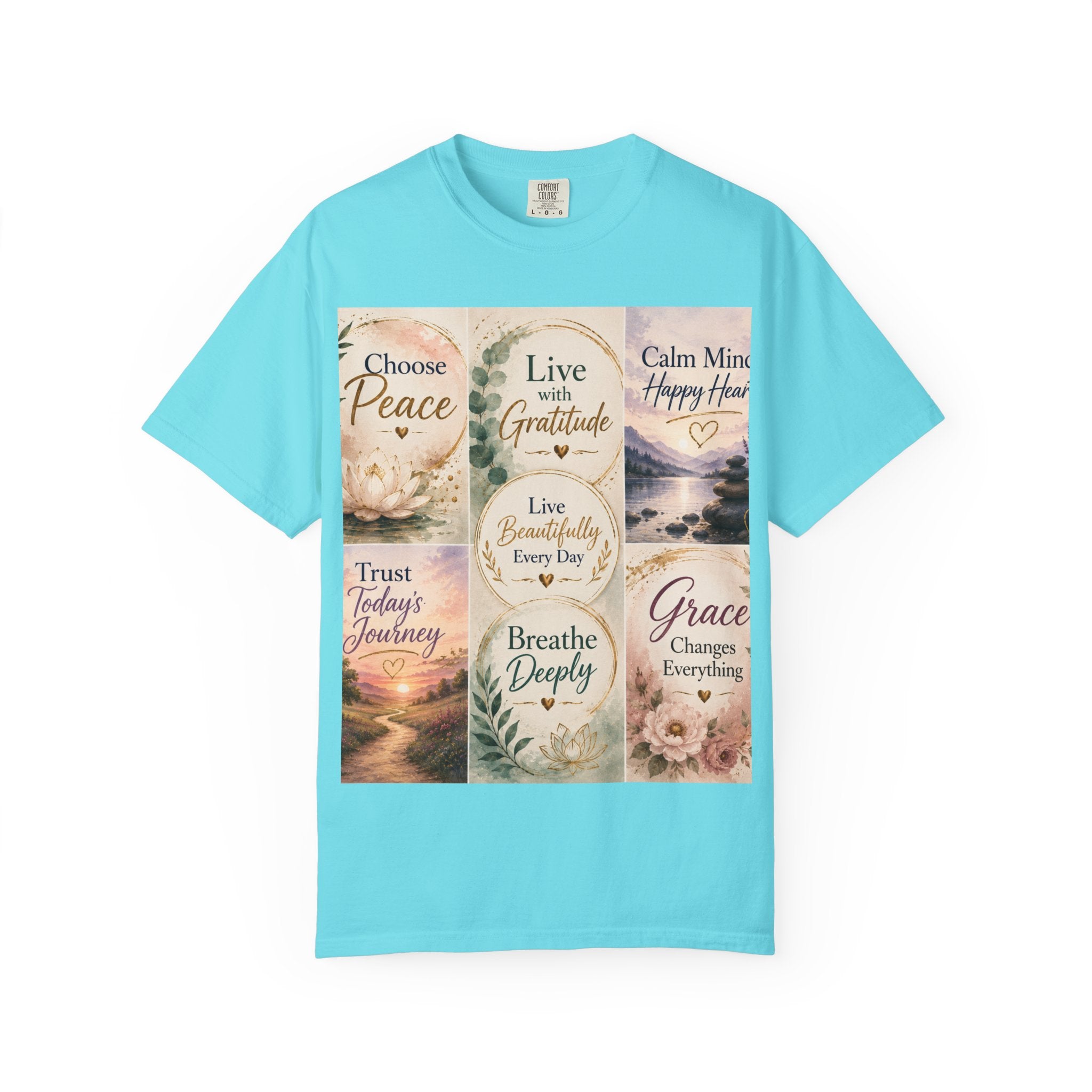 Inspirational Quote T-Shirt — Choose Peace, Live with Gratitude, Breathe Deeply