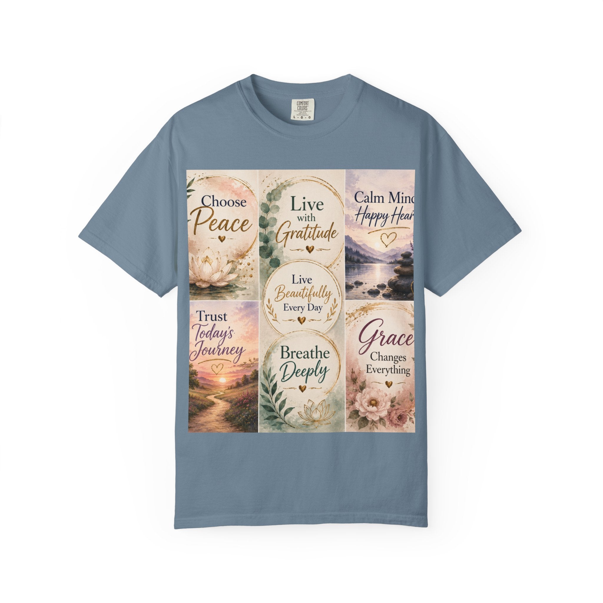 Inspirational Quote T-Shirt — Choose Peace, Live with Gratitude, Breathe Deeply
