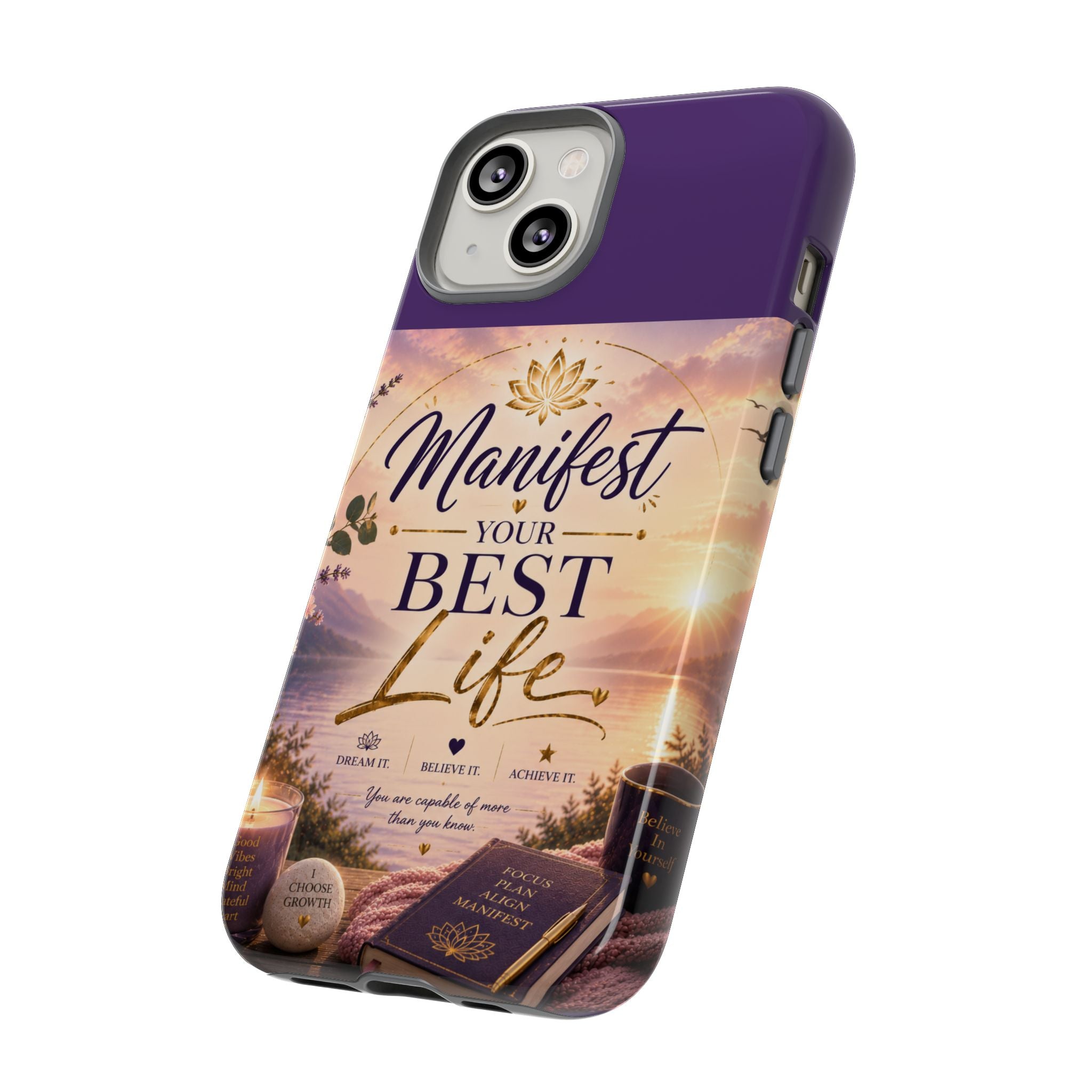 Manifest Your Best Life Phone Case — Inspirational Spiritual Protective Cover