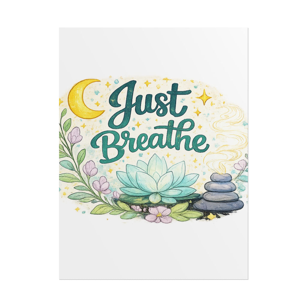 Just Breathe Poster — Calming Yoga & Meditation Wall Art