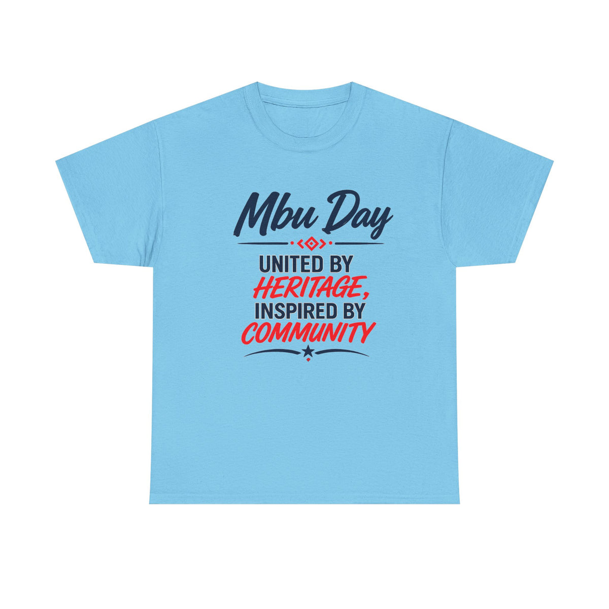 MBU DayT-Shirt — Houston Texas Community & Heritage Tee