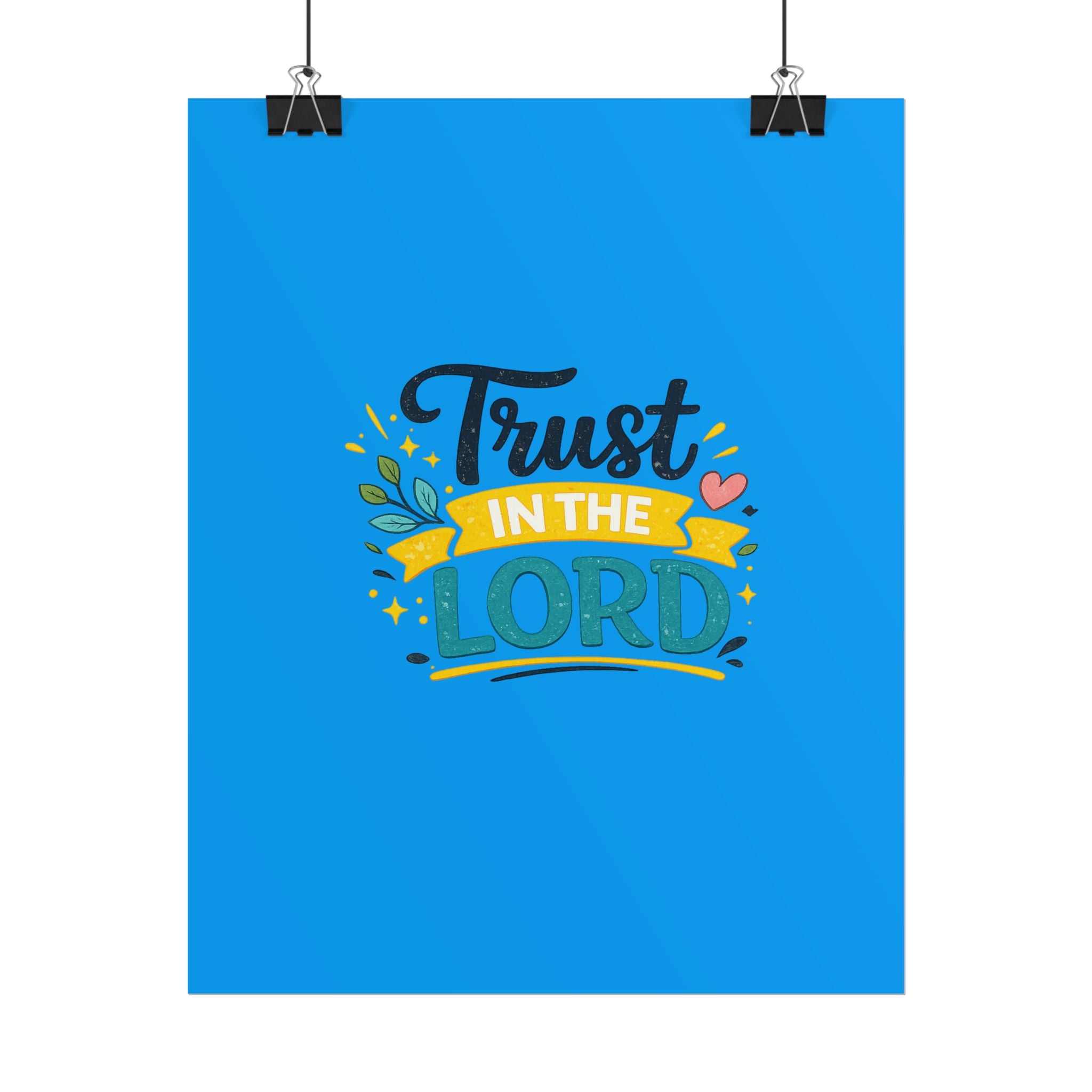 Trust in the Lord Rolled Poster — Faith Wall Art, Inspirational Christian Print