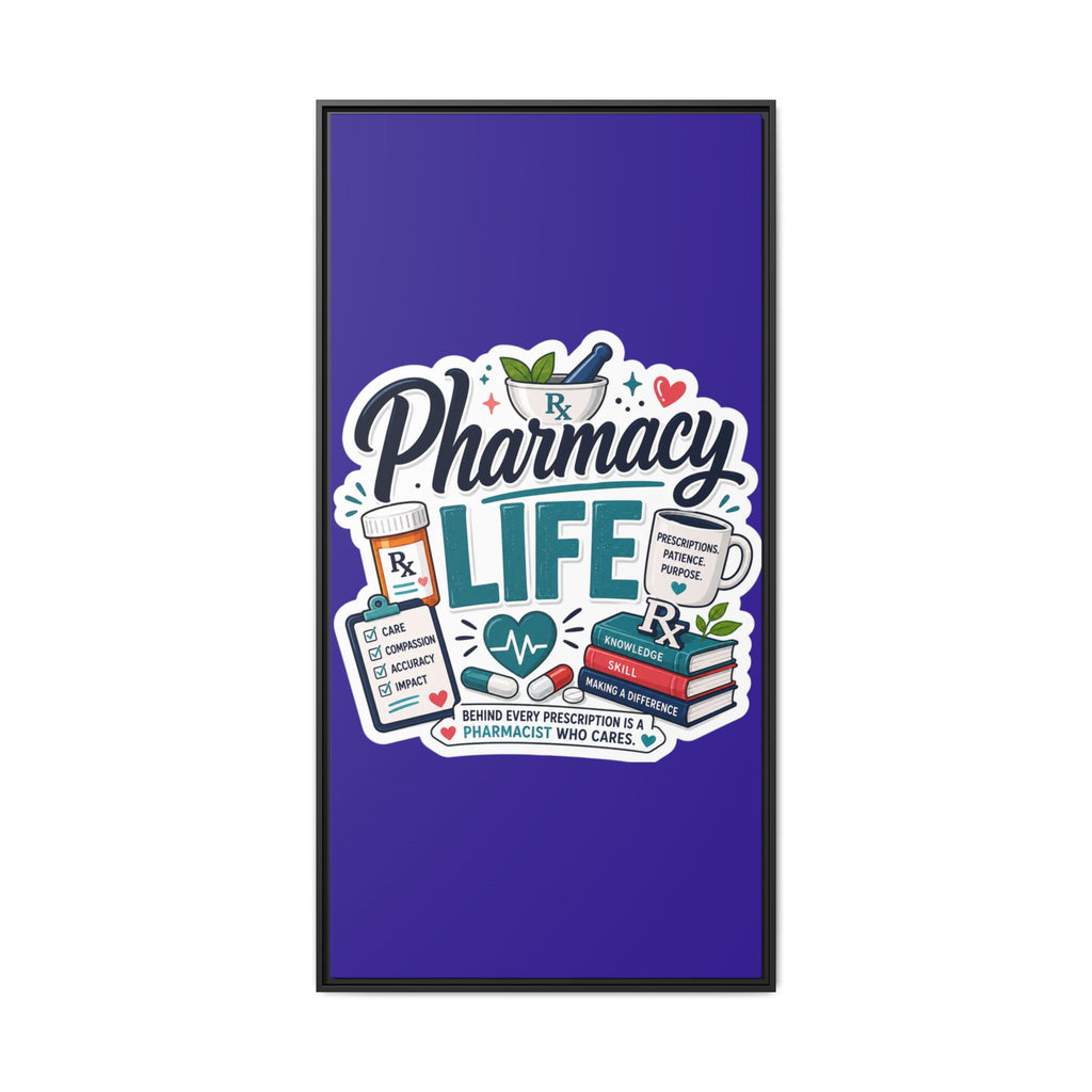Pharmacy Life Matte Canvas Print (Framed)