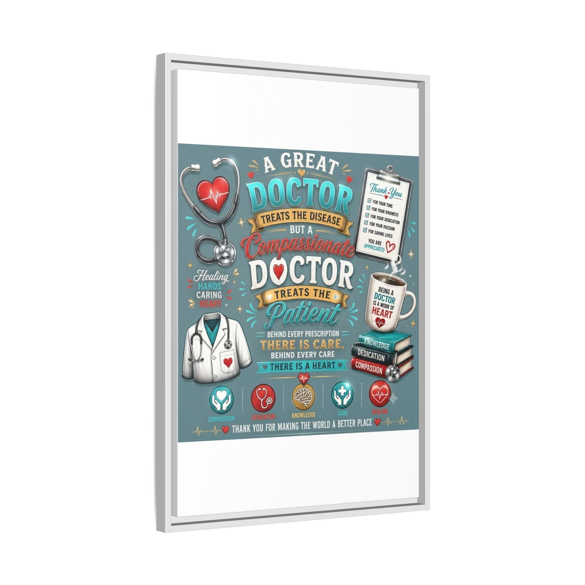 Framed Canvas Print — 'A Great Doctor Treats the Patient' Medical Tribute Wall Art