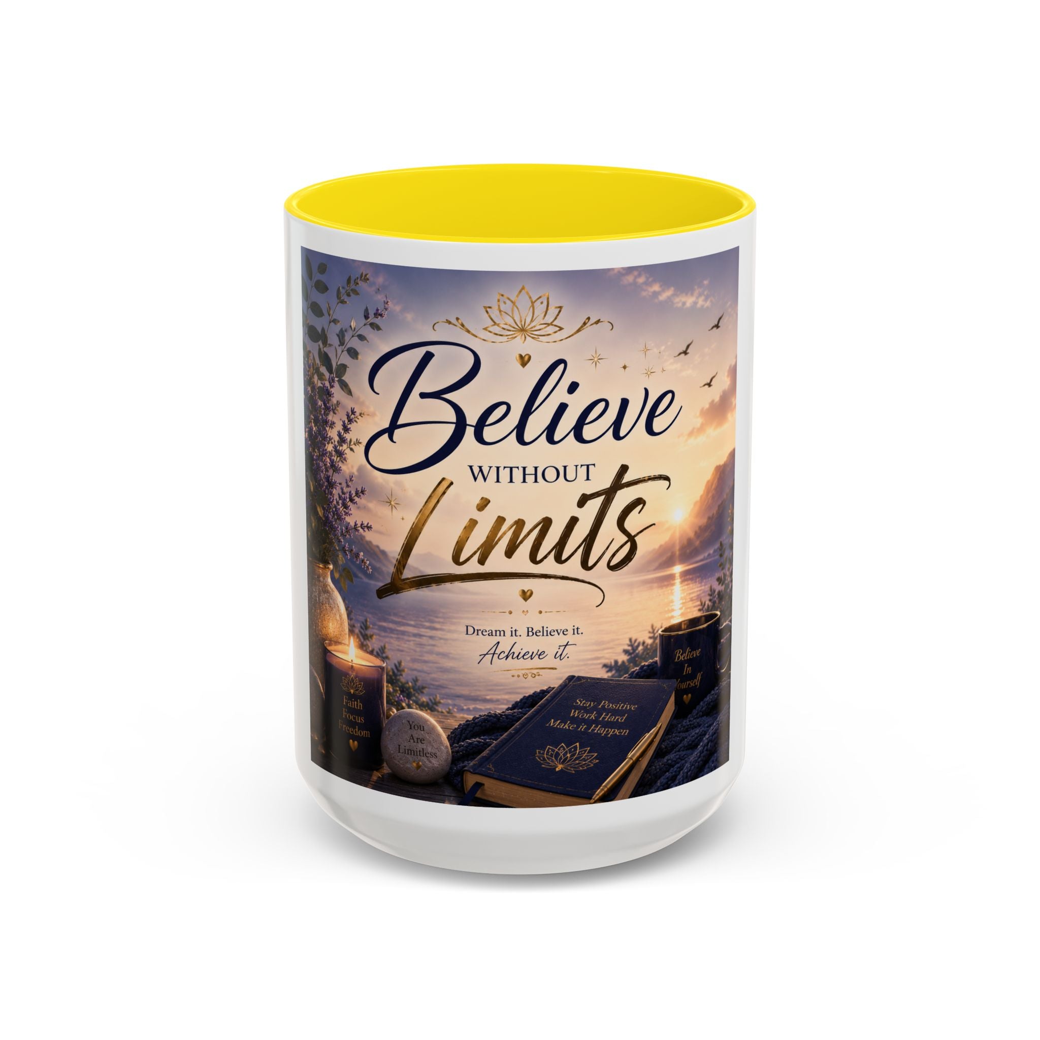 Believe Without Limits Coffee Mug — Inspirational Motivational Ceramic Mug (11/15oz)