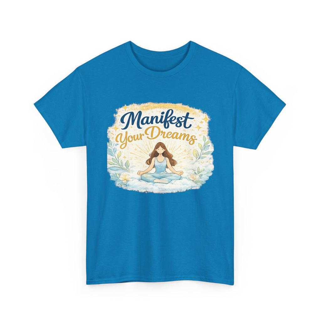 Manifest Your Dreams Tee