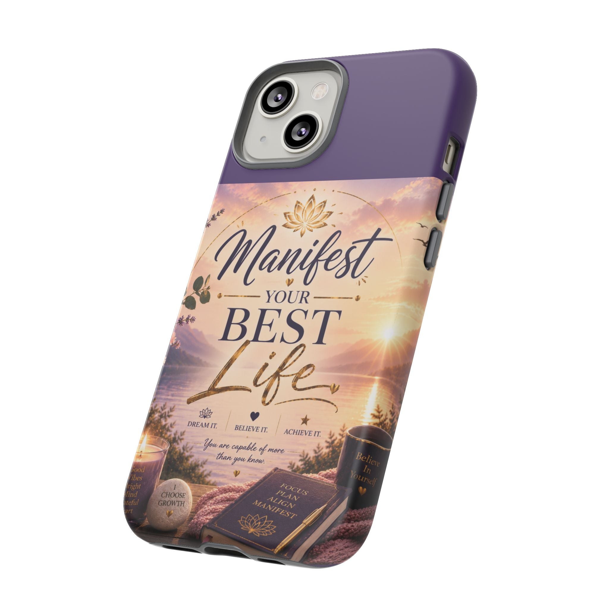 Manifest Your Best Life Phone Case — Inspirational Spiritual Protective Cover