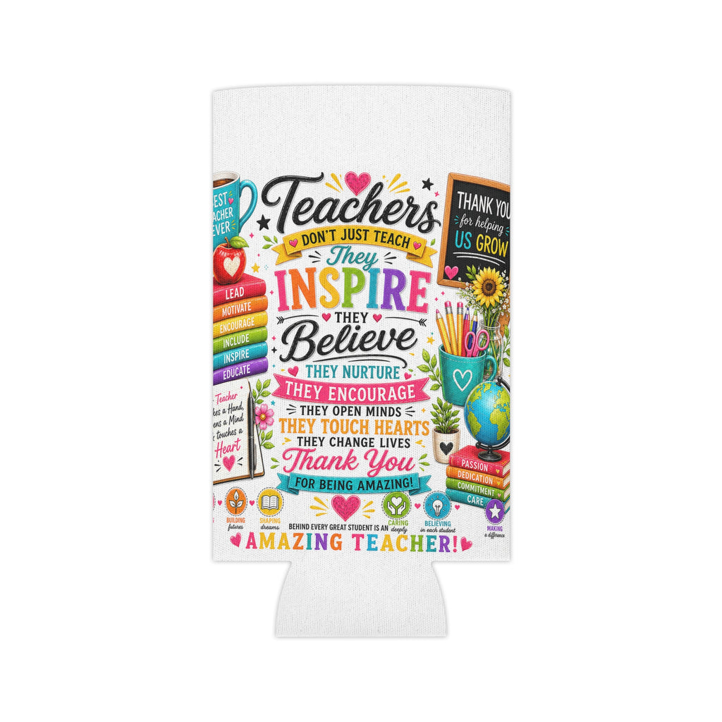 Teacher Appreciation Can Cooler – "Teachers Inspire" Colorful Thank You Koozie
