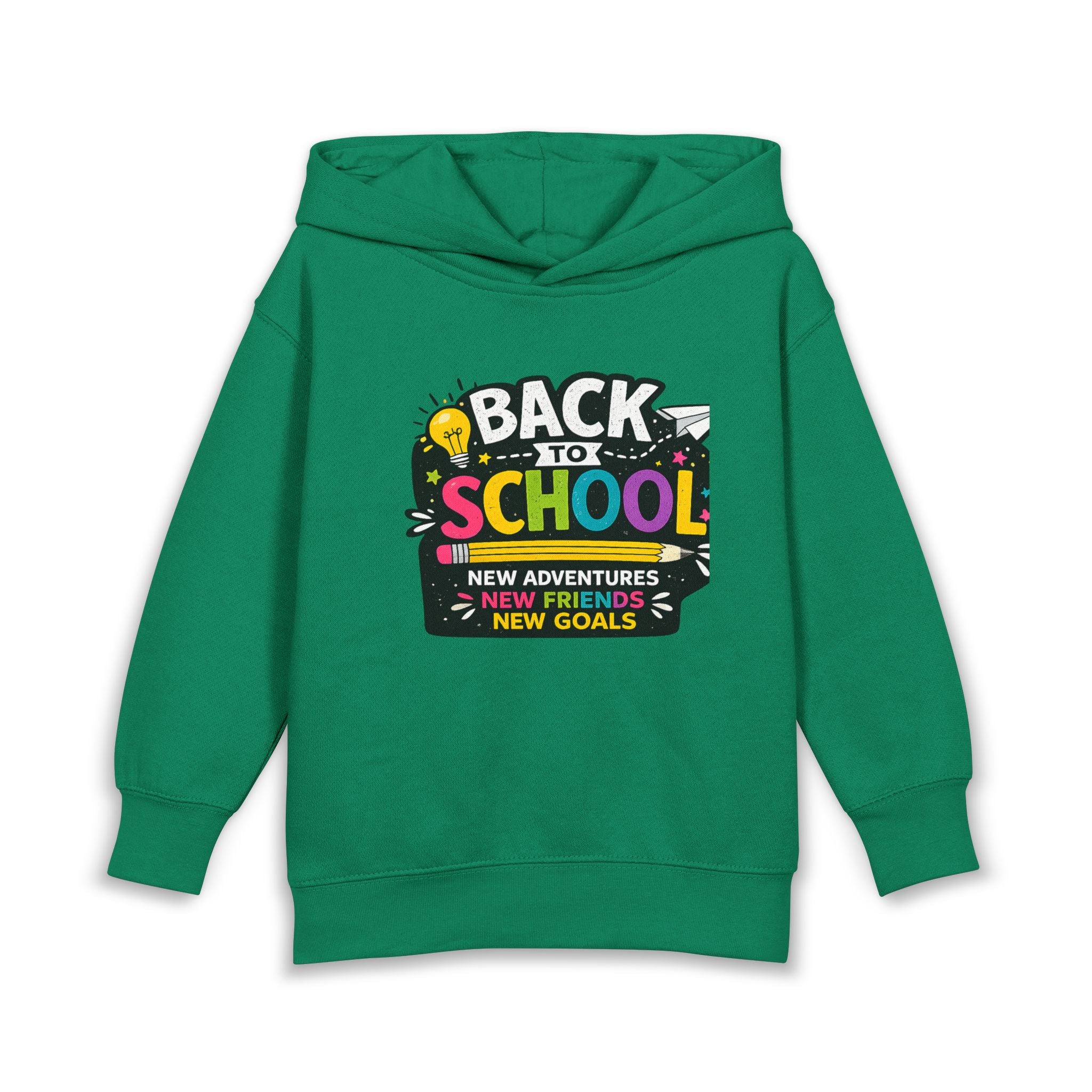 Back to School Toddler Hoodie — "Back to School: New Adventures, New Friends, New Goals"