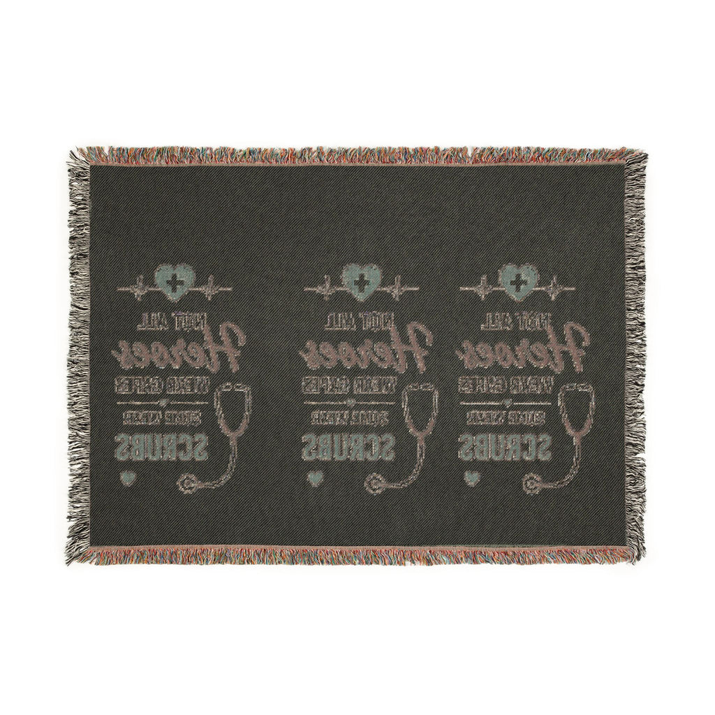 Nurse Hero Woven Blanket — "Your Real Heroes Wear Scrubs" Cozy Throw for Nurses & Healthcare Gifts