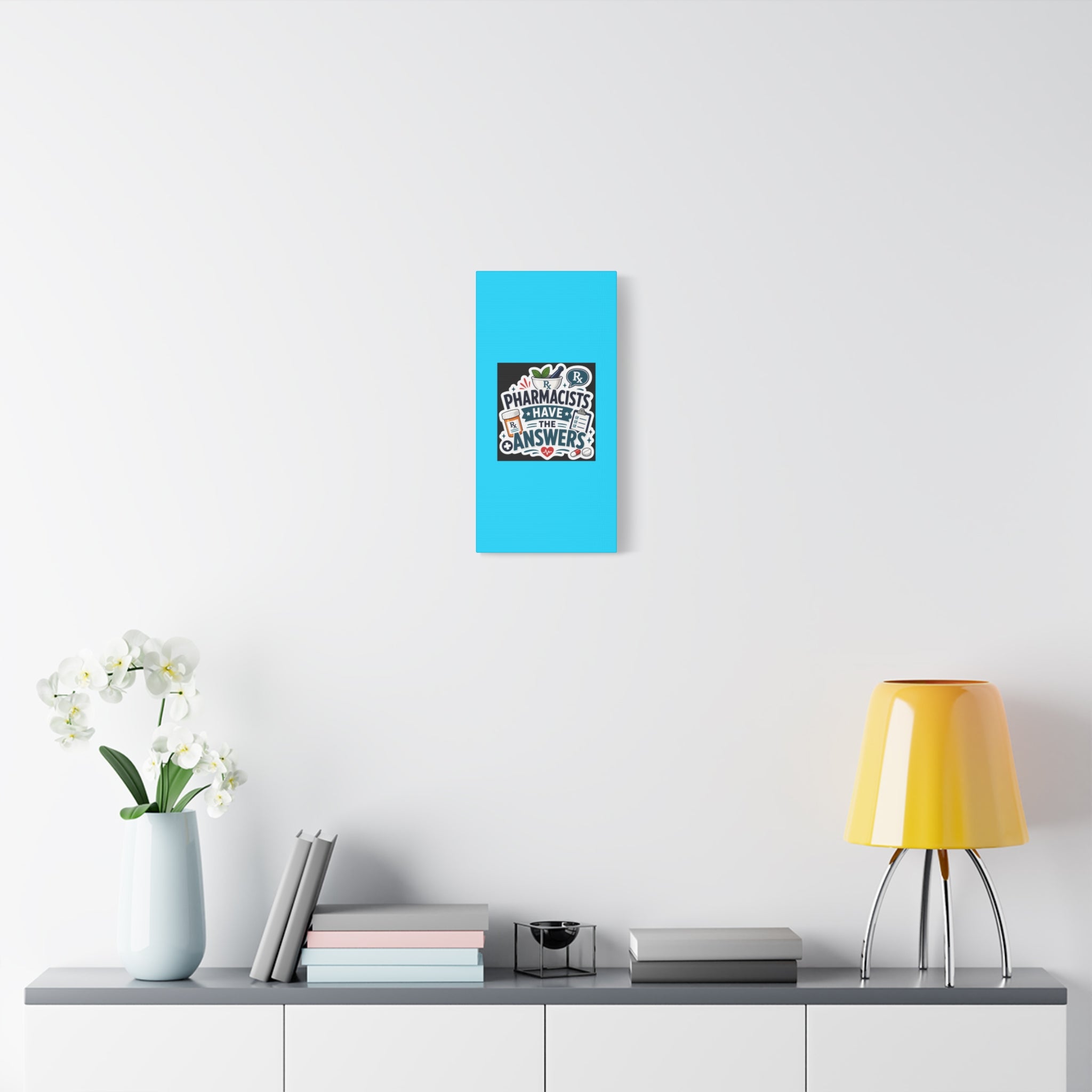 Pharmacists Have the Answers Matte Canvas Wall Art