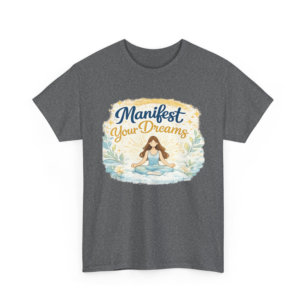 Manifest Your Dreams Tee