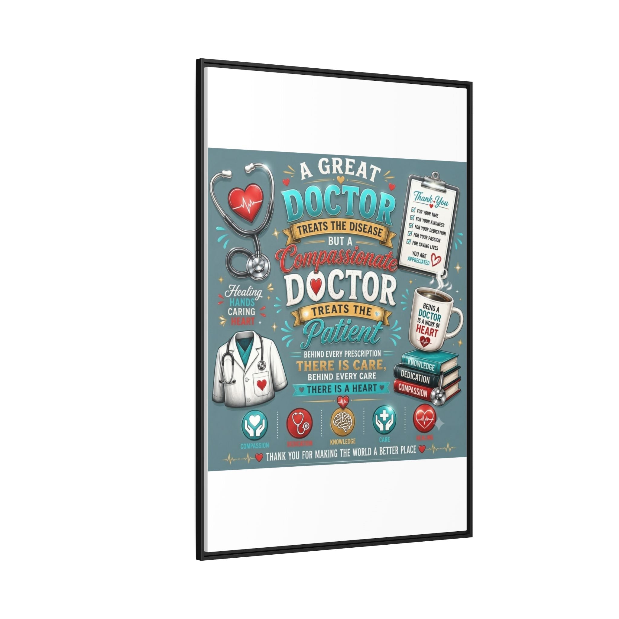 Framed Canvas Print — 'A Great Doctor Treats the Patient' Medical Tribute Wall Art