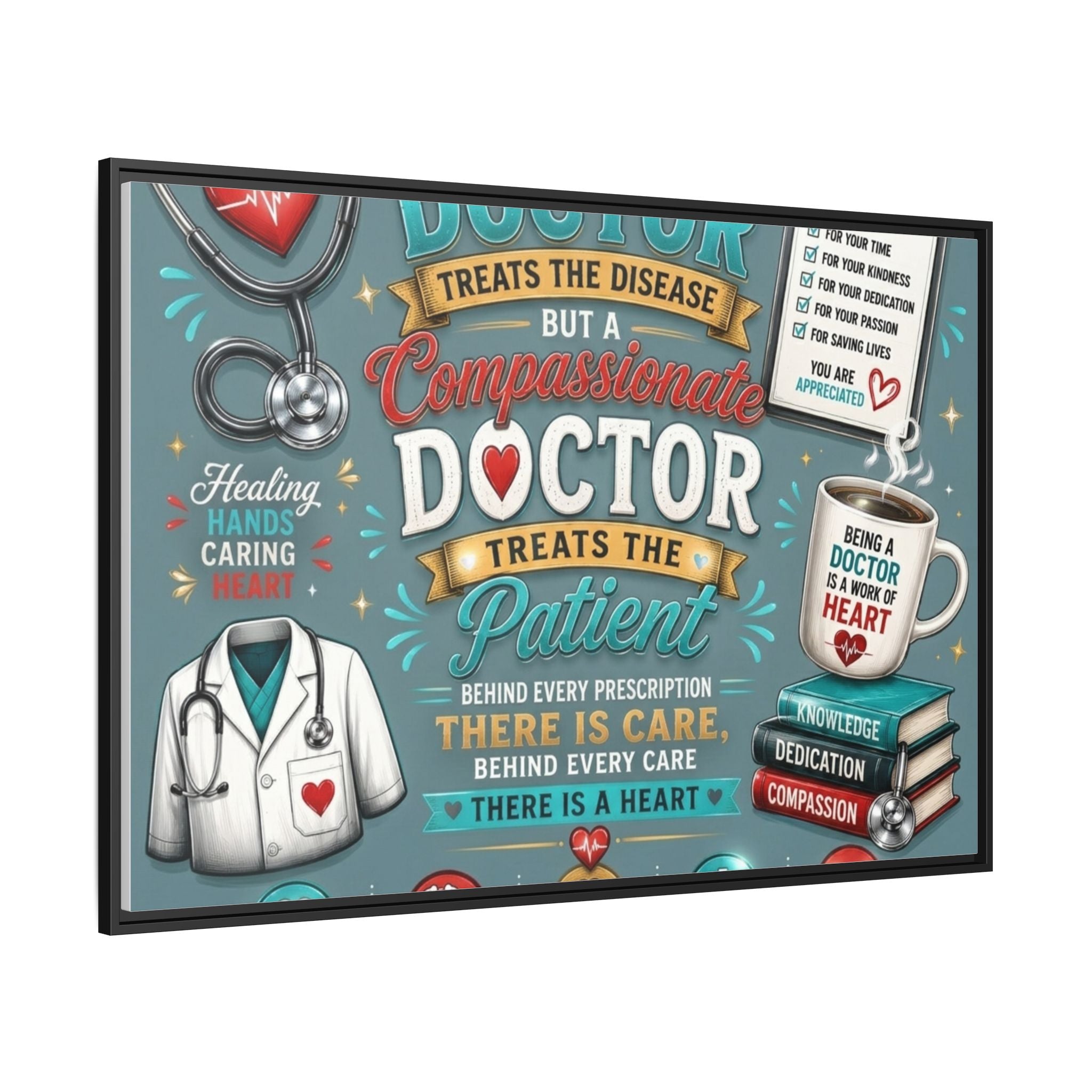 Framed Canvas Print — 'A Great Doctor Treats the Patient' Medical Tribute Wall Art