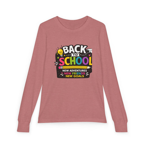 Back to School Youth Long Sleeve Tee — "New Adventures, New Friends, New Goals"