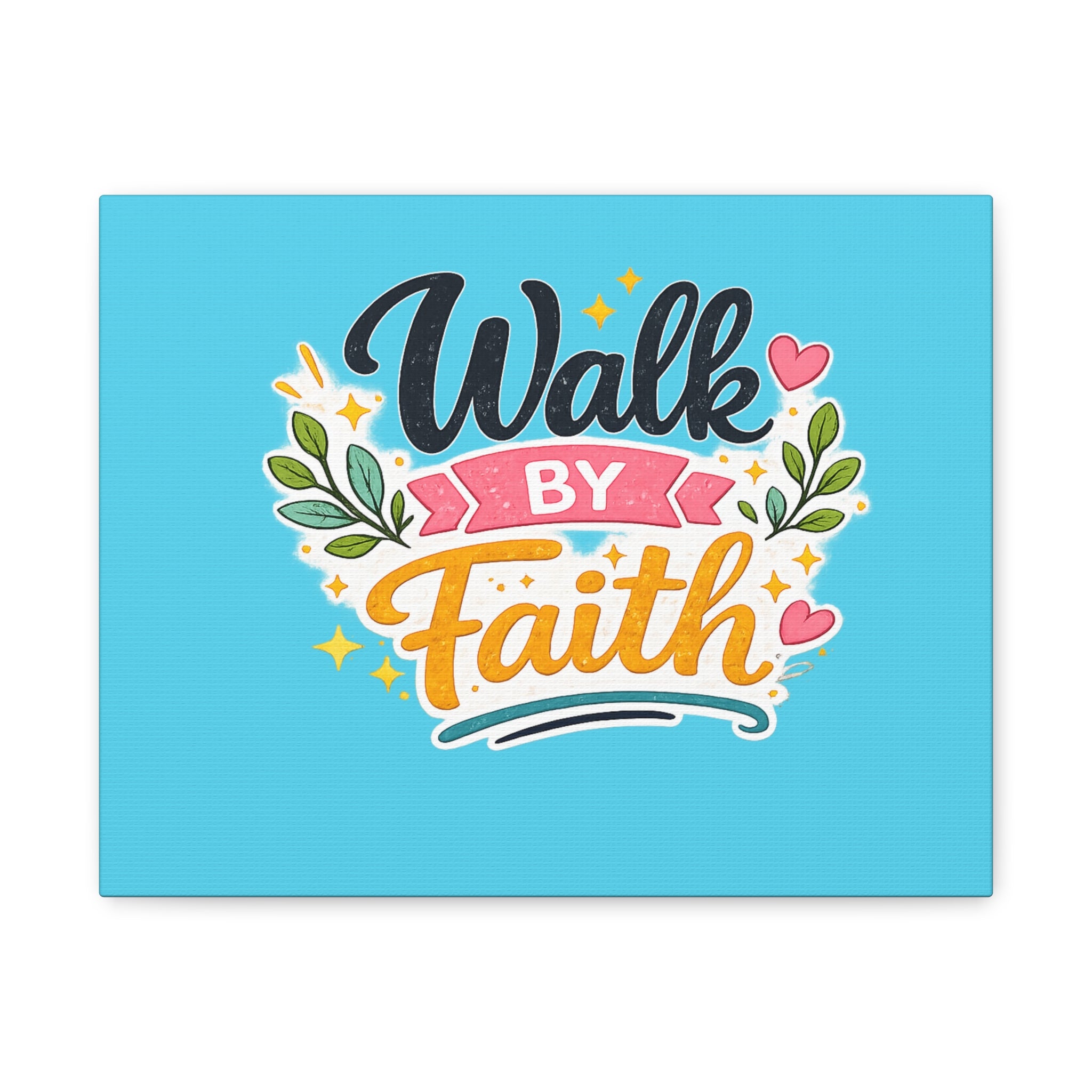 Walk By Faith Canvas