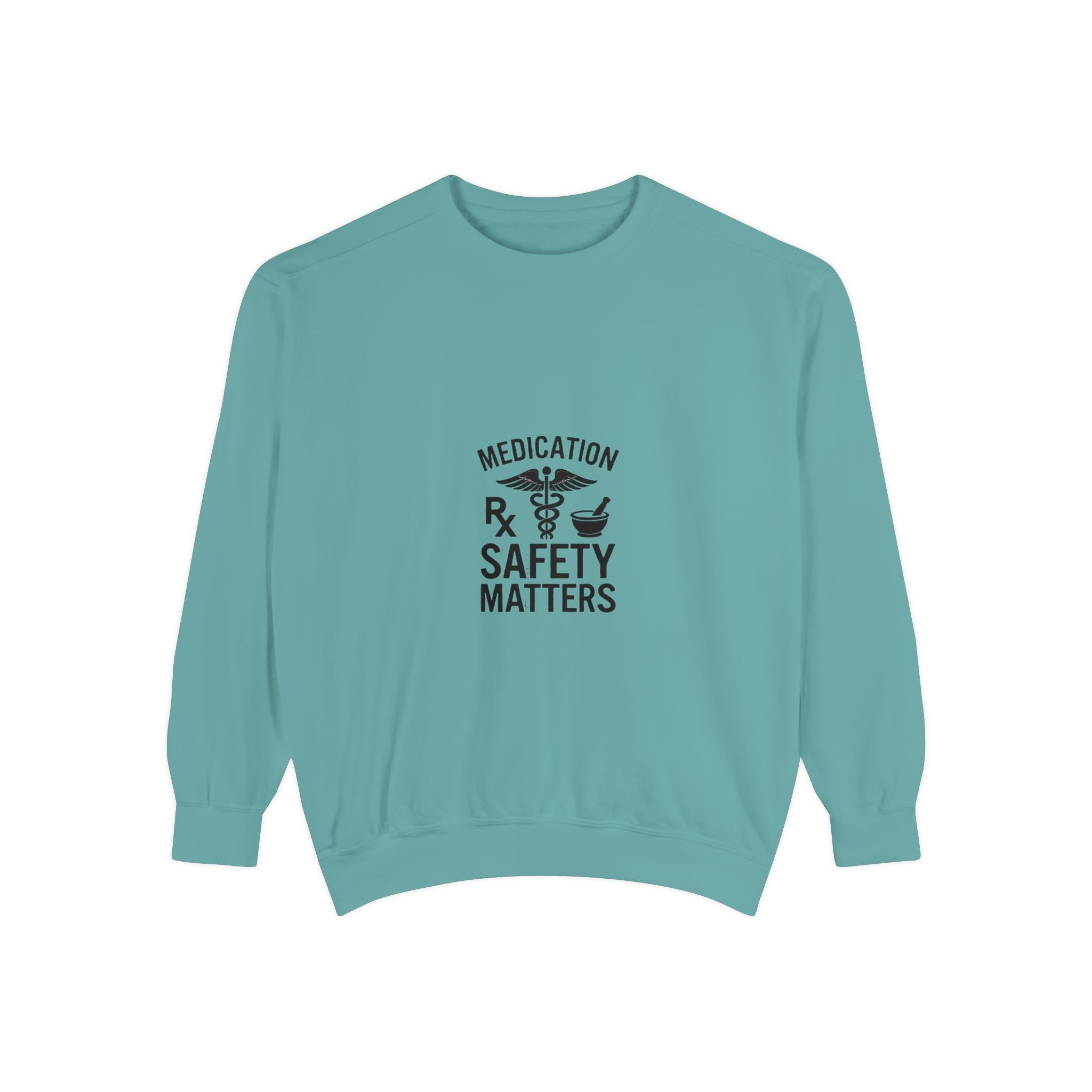 Medication Safety Matters Sweatshirt — Rx Pharmacy Nurse Healthcare Crewneck