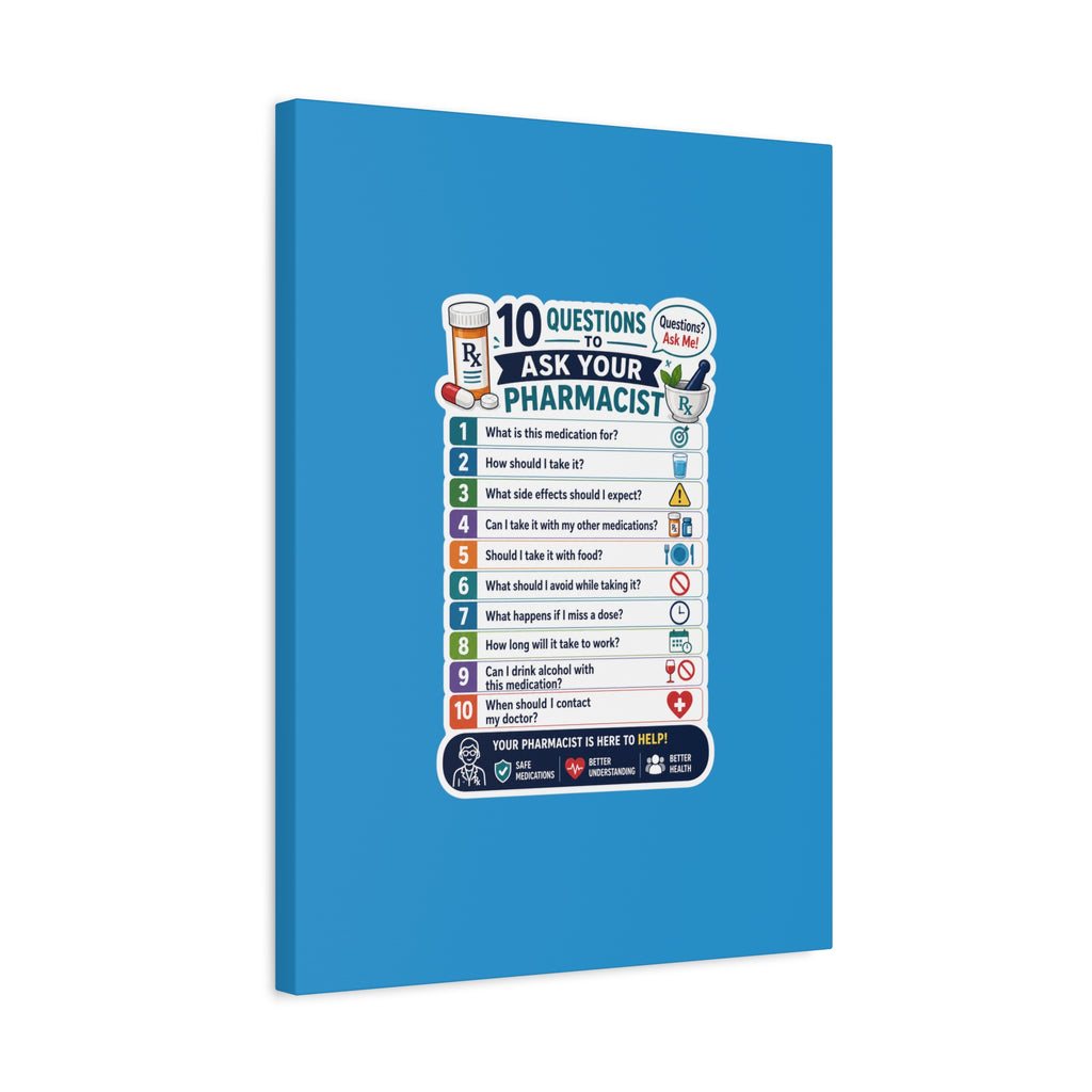 Pharmacist Questions Canvas Print — "10 Questions to Ask Your Pharmacist"