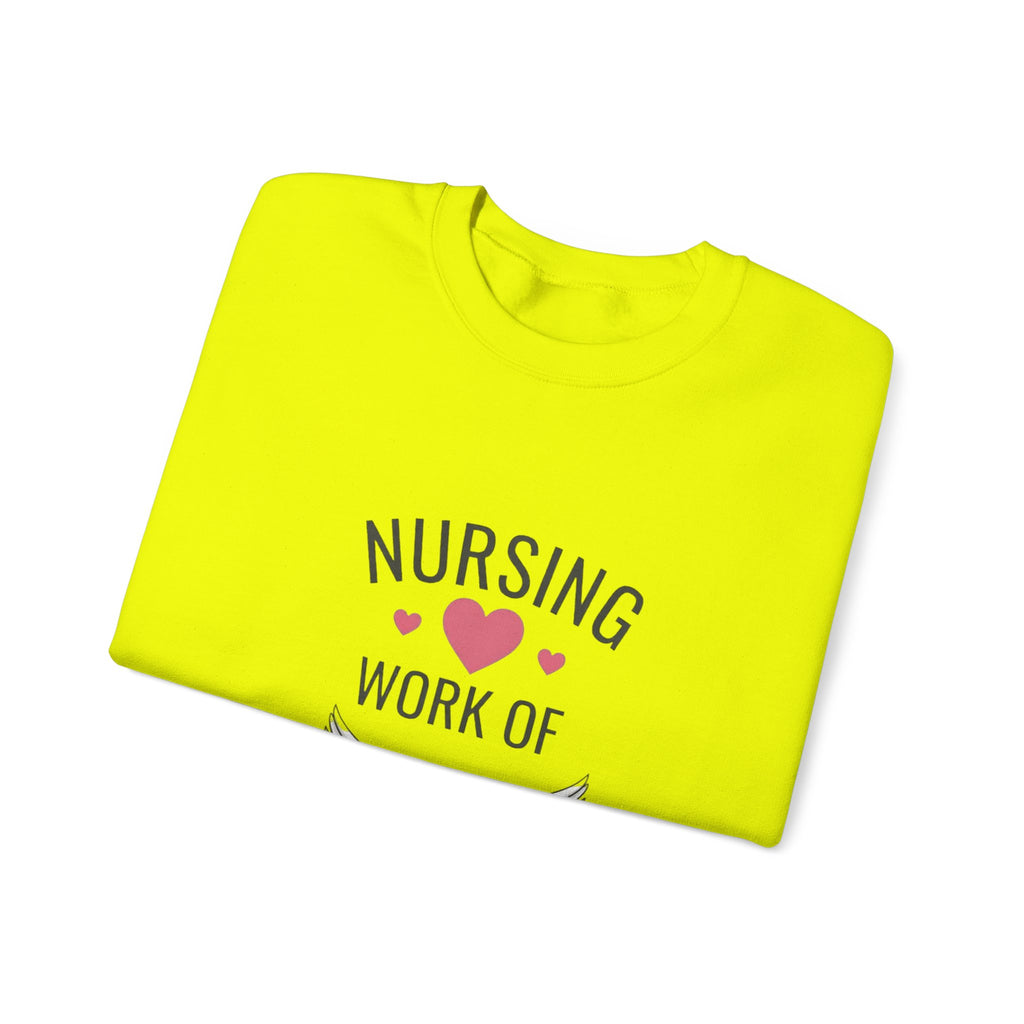 Nursing Work of Heart Crewneck Sweatshirt — Nurse Appreciation Pullover
