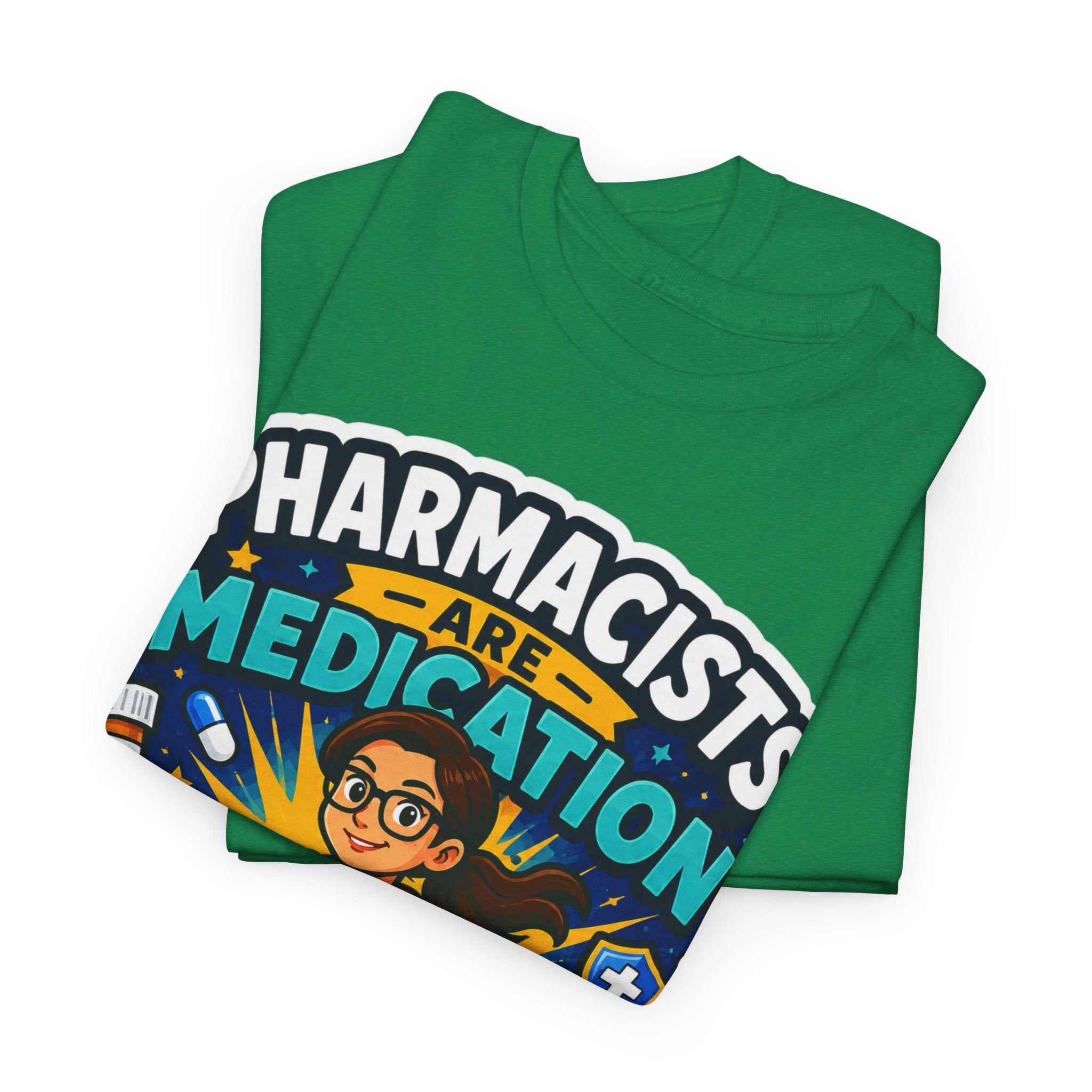 Pharmacists Are Medication Superheroes T-Shirt
