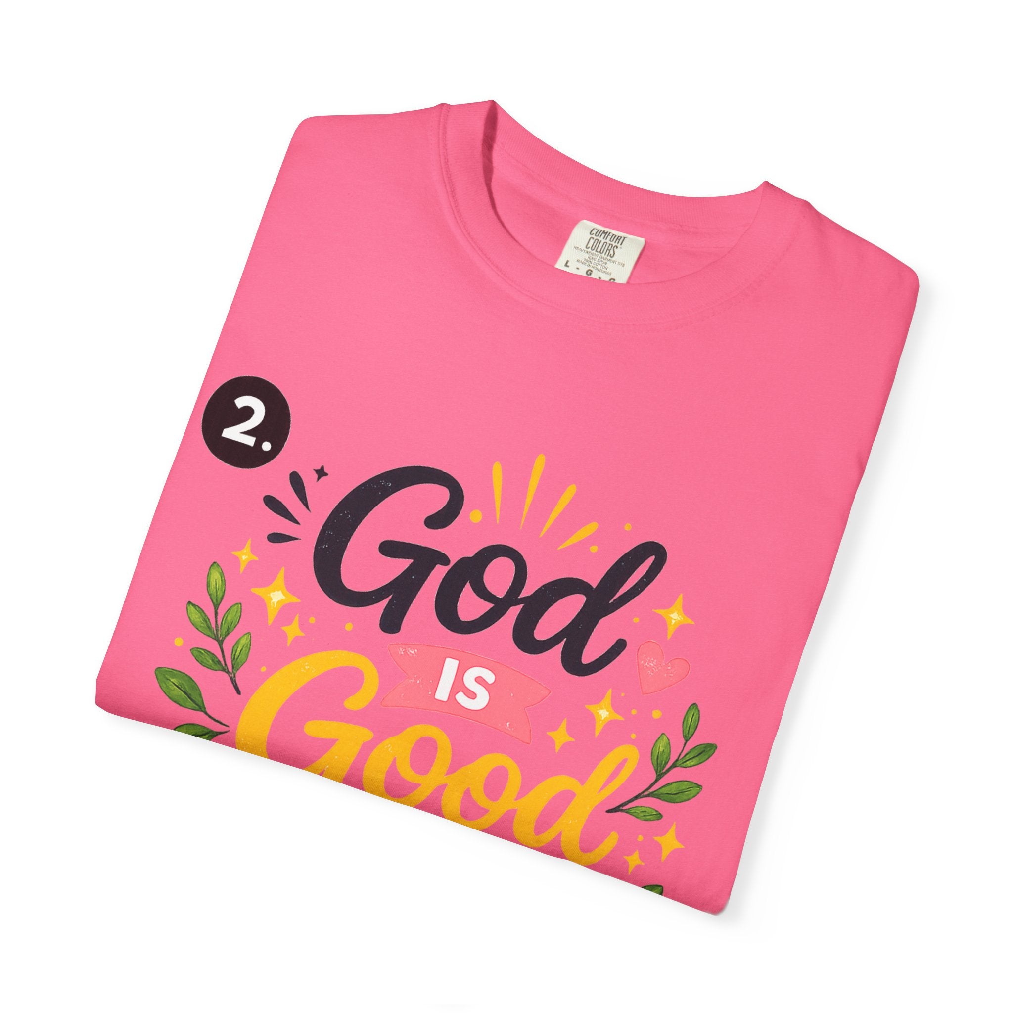 God Is Good All The Time T-Shirt