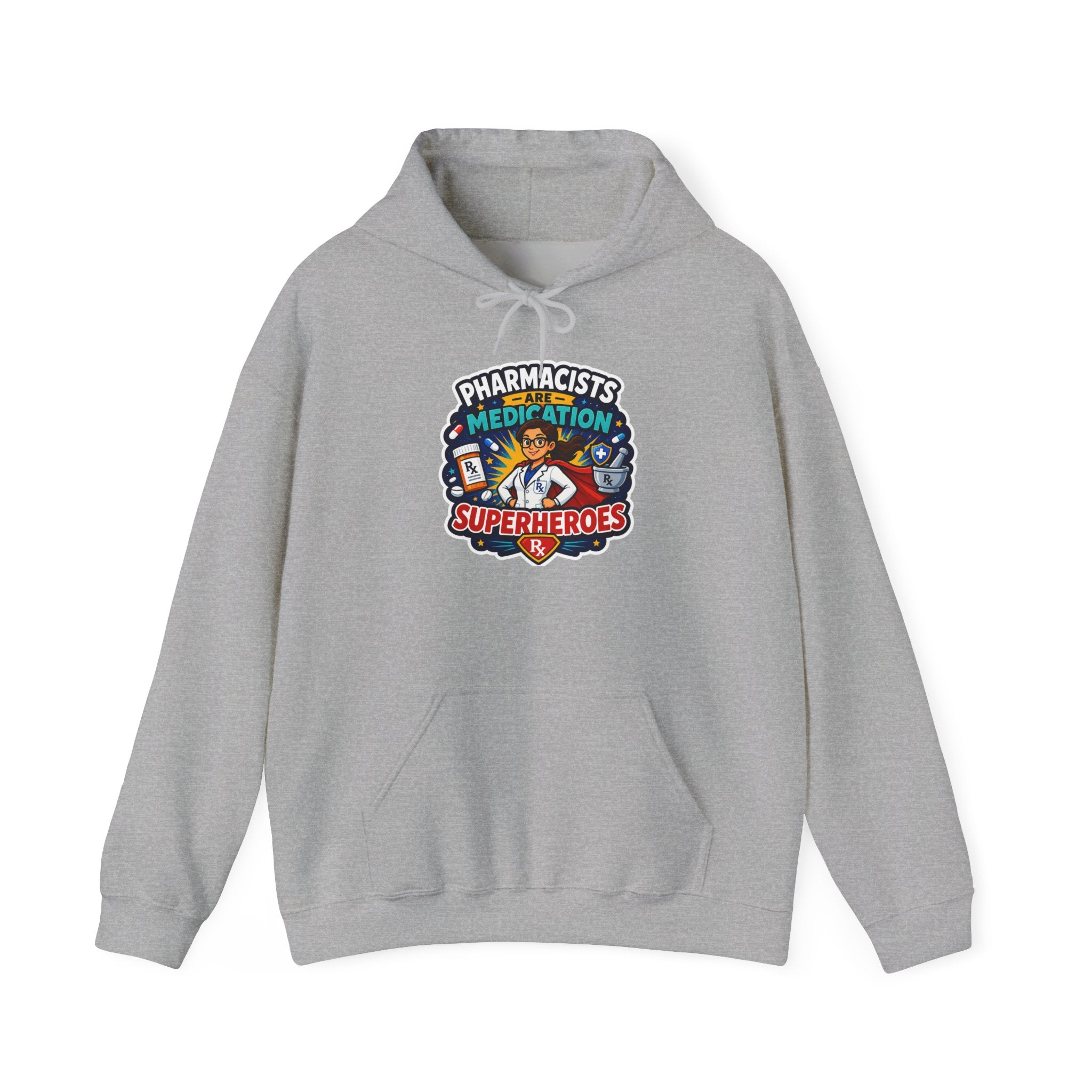 Pharmacists Are Superheroes Hoodie — "Pharmacists Medication Superheroes" Graphic Hooded Sweatshirt