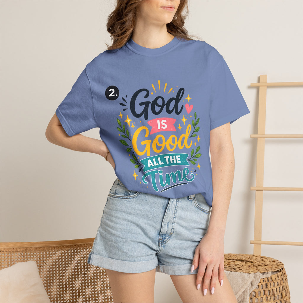 God Is Good All The Time T-Shirt