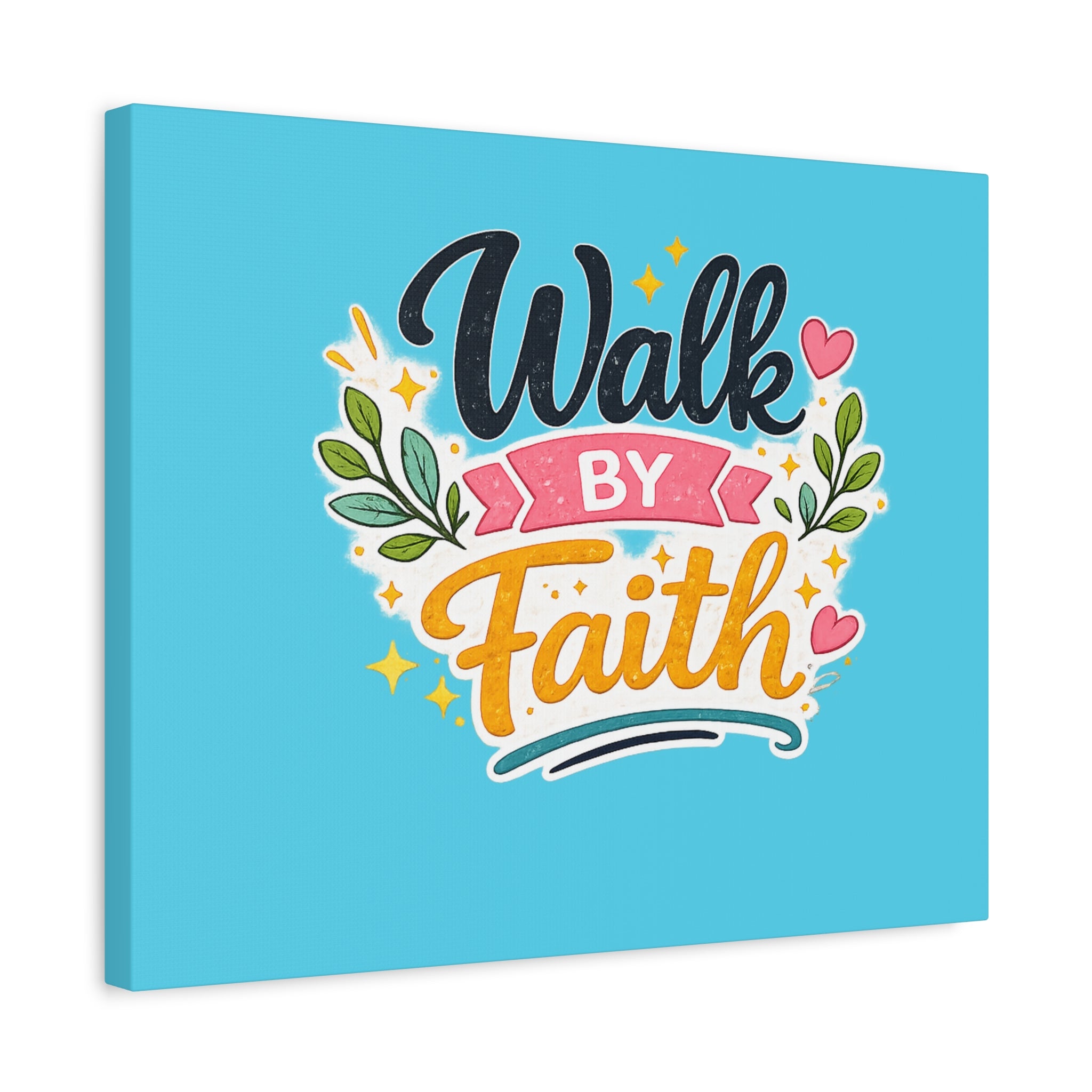Walk By Faith Canvas