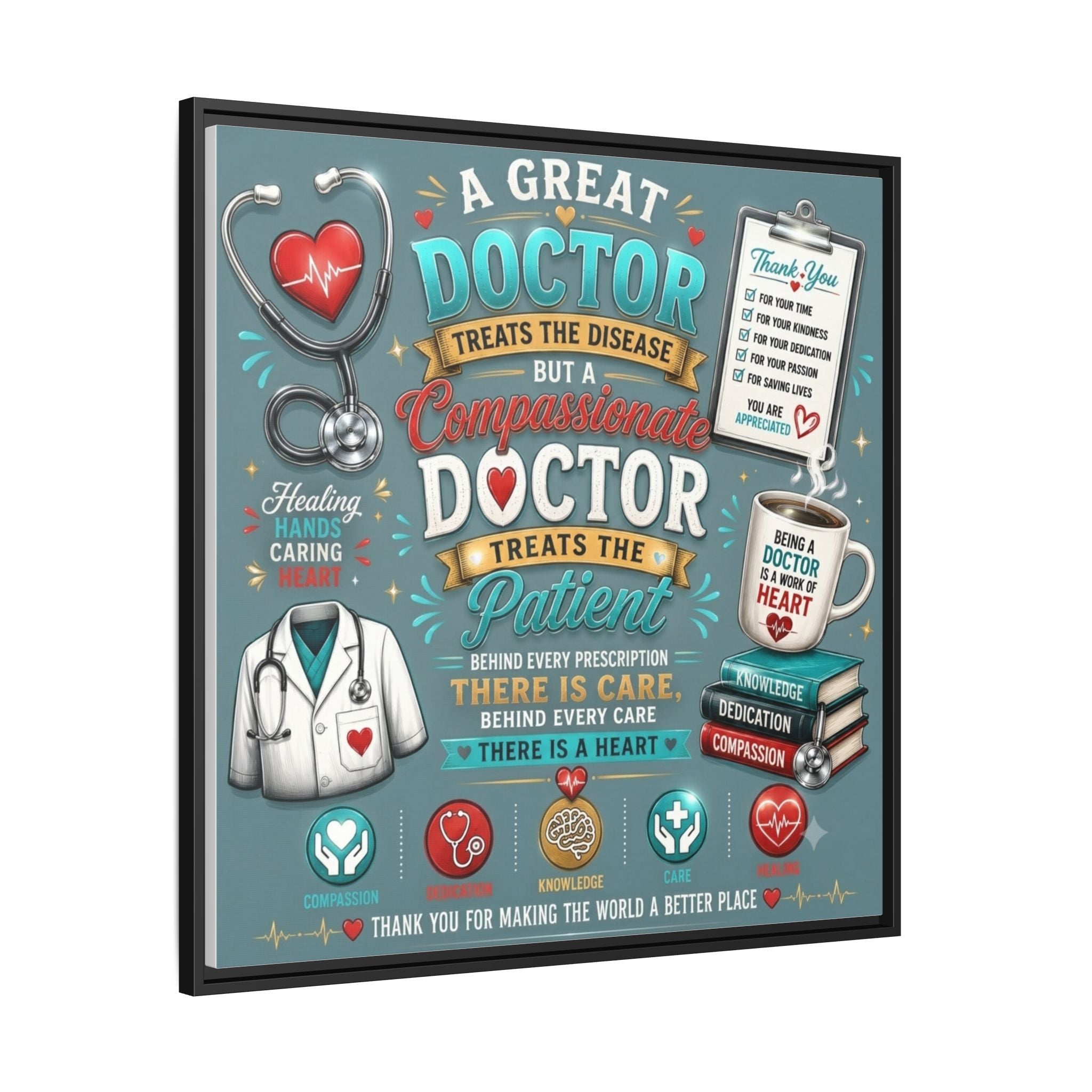 Framed Canvas Print — 'A Great Doctor Treats the Patient' Medical Tribute Wall Art